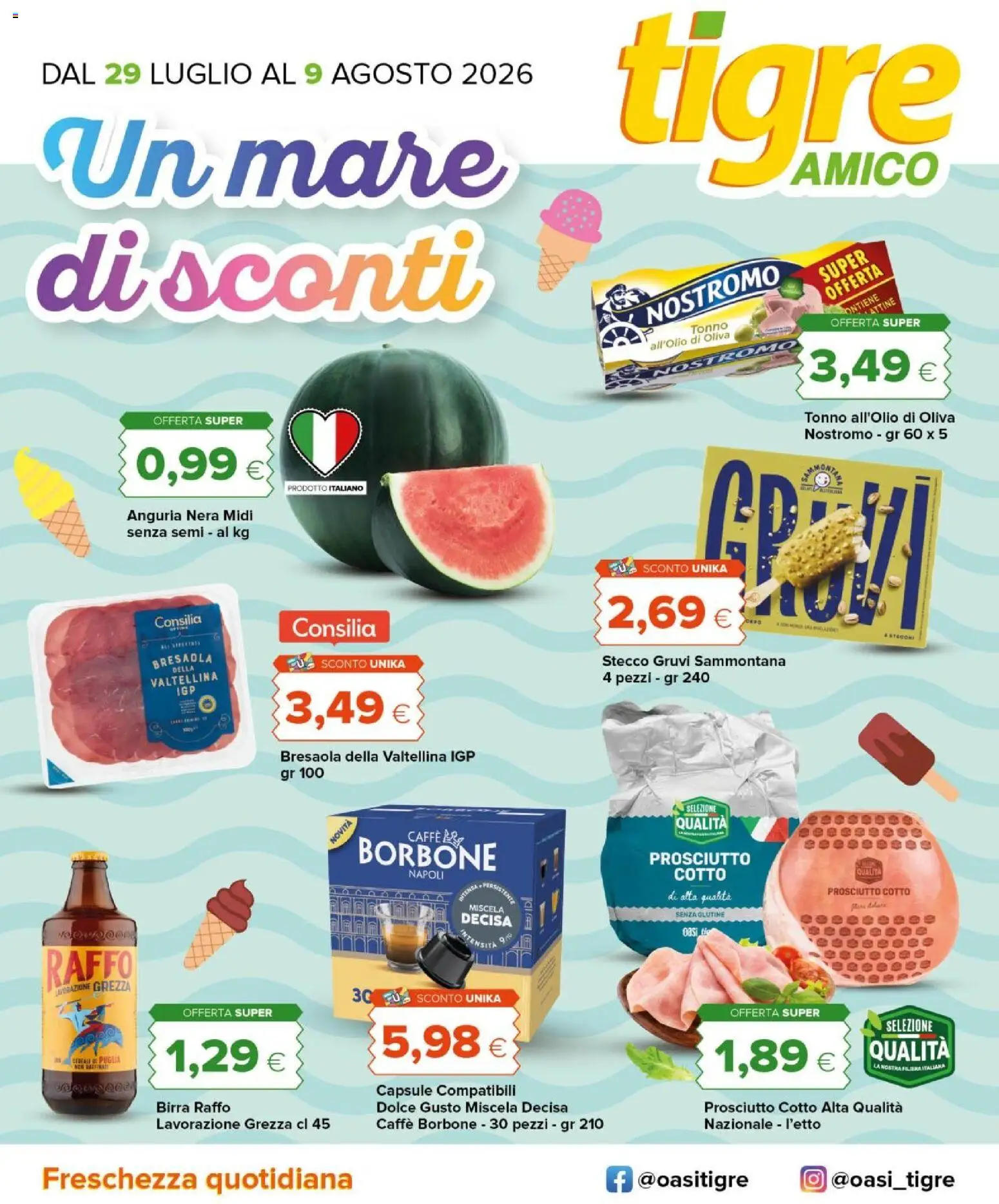 Volantino Tigre del 29/07/2026 | Pagina: 1 | Prodotti: Prosciutto Cotto, Caffè, Bresaola, Anguria