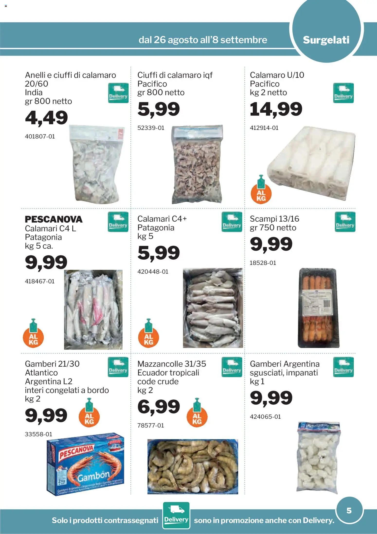 Volantino Sogegross del 26/08/2026 | Pagina: 5 | Prodotti: Gamberi, Mazzancolle, Calamari
