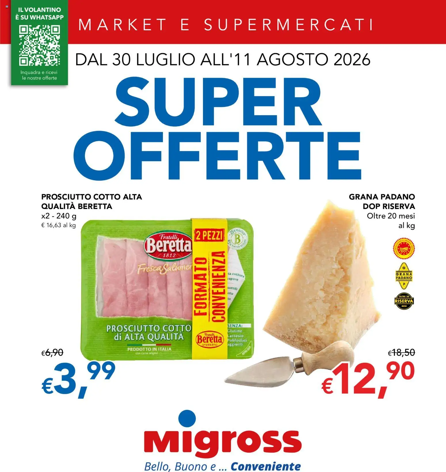 Volantino Migross del 30/07/2026 | Pagina: 1 | Prodotti: Prosciutto Cotto, Prosciutto, Grana Padano