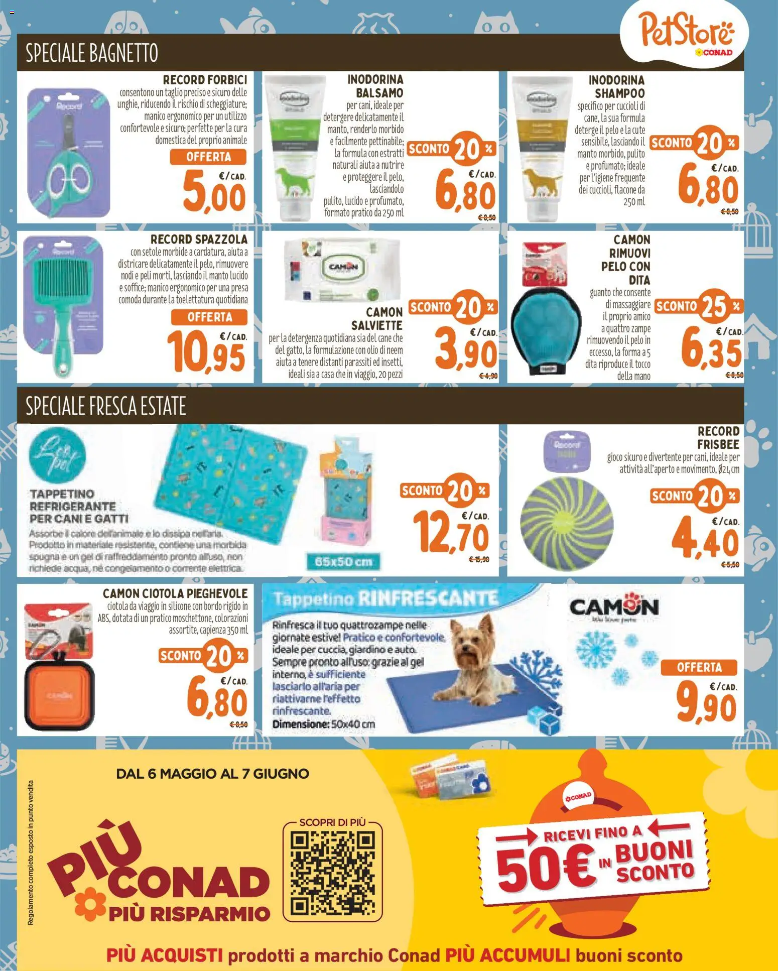 Volantino Conad del 20.05.2026 | Pagina: 7 | Prodotti: Shampoo, Gioco, Silicone, Ciotola