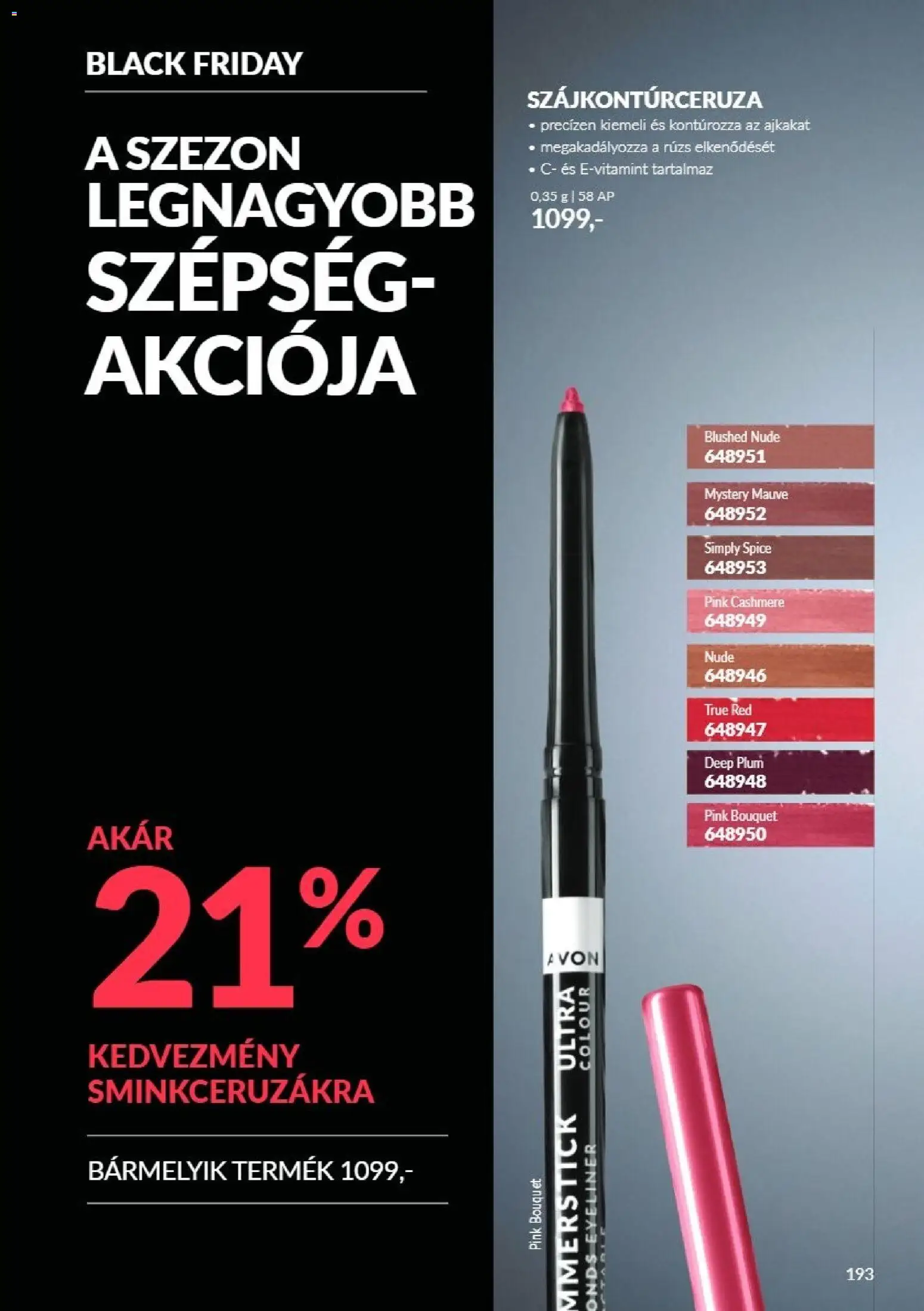 Avon akciós ujság - amely érvényes a következő dátumtól: 2026.11.01. | Oldal: 193 | Termékek: Rúzs