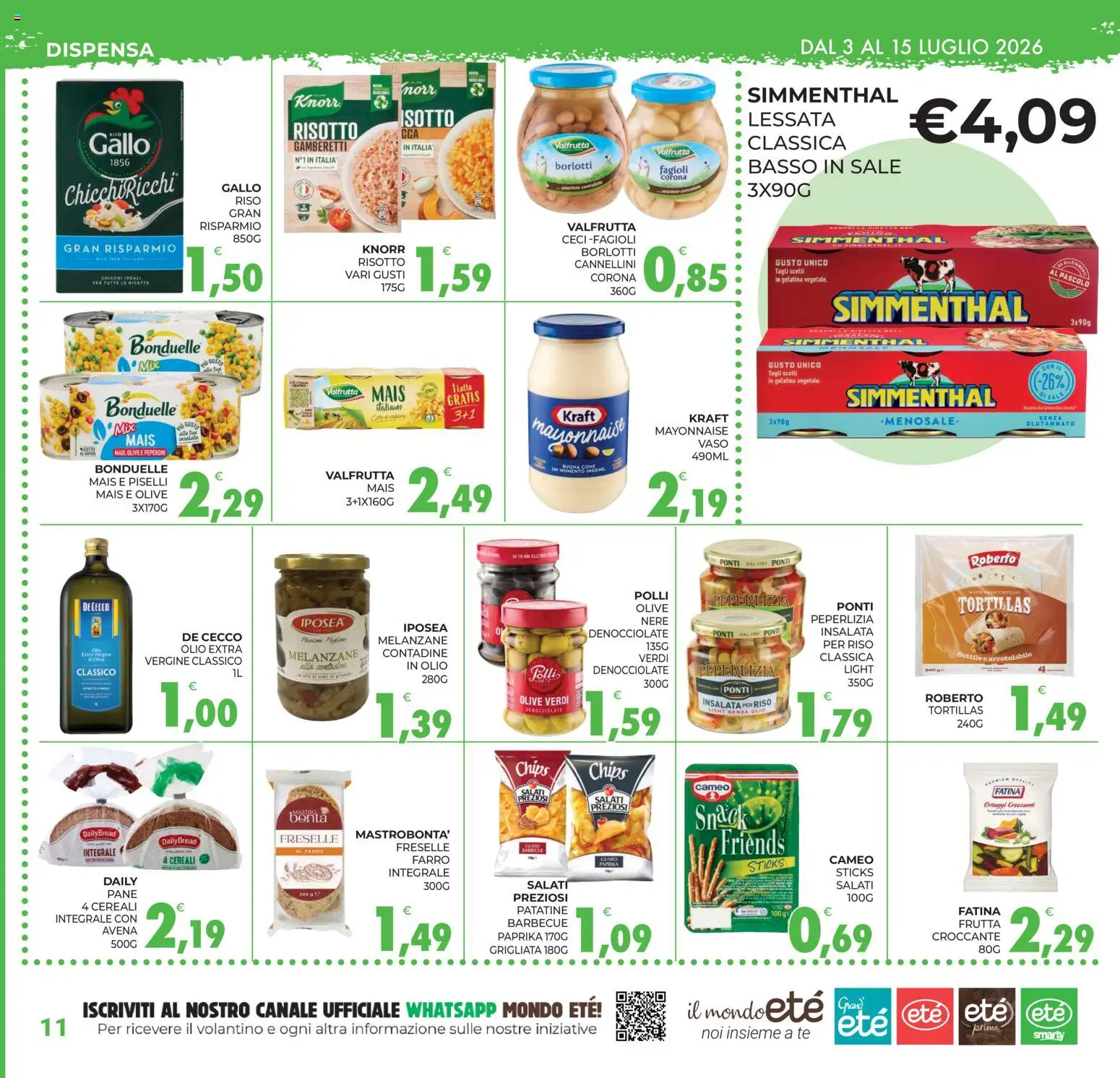 Volantino Eté del 03/07/2026 | Pagina: 11 | Prodotti: Tortillas, Piselli, Vaso, Gamberetti