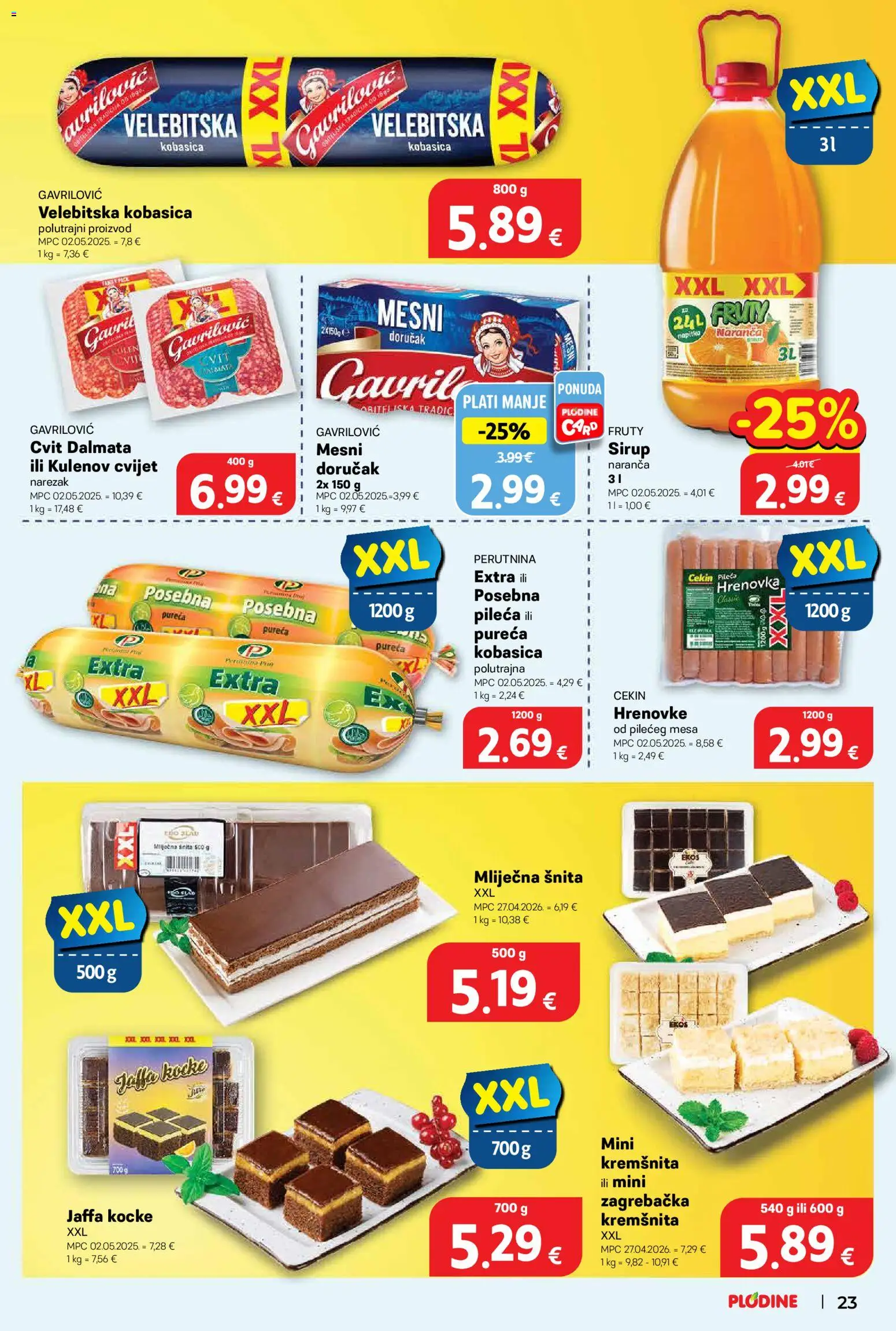 Plodine katalog | vrijedi od 20.05.2026 | Stranica: 25 | Proizvodi: Hrenovke, Narezak, Kobasica, Sirup