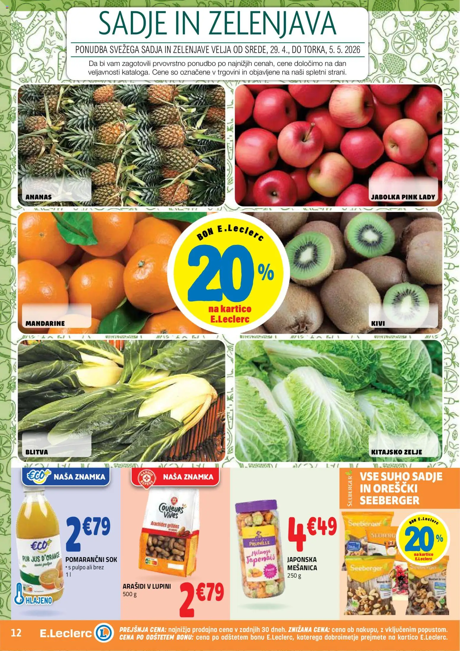 Novi E.leclerc katalog ponudbe – veljaven od 29.04.2026 | Stran: 12 | Izdelki: Kitajsko zelje, Suho sadje, Ananas, Kivi