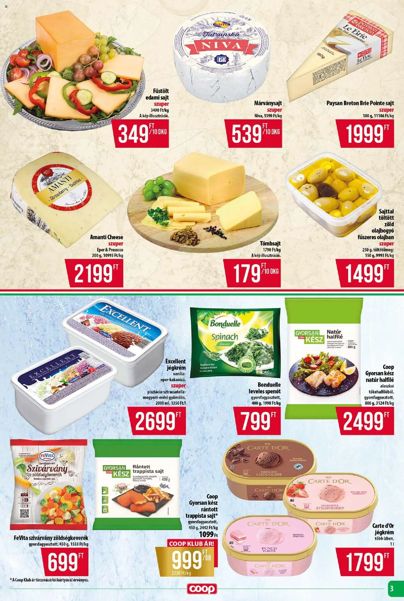 COOP akciós ujság - amely érvényes a következő dátumtól: 2026.08.21. | Oldal: 3 | Termékek: Halfilé, Niva, Eper, Bonduelle