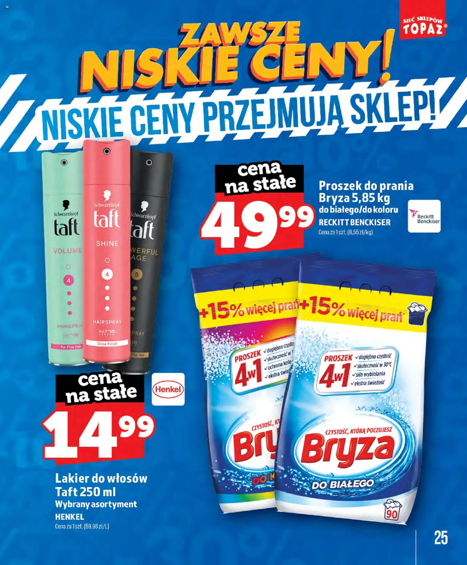 Topaz gazetka - Zawsze Znisike Ceny od 28.05.2026 | Strona: 25 | Produkty: Lakier do włosów, Finish, Proszek do prania