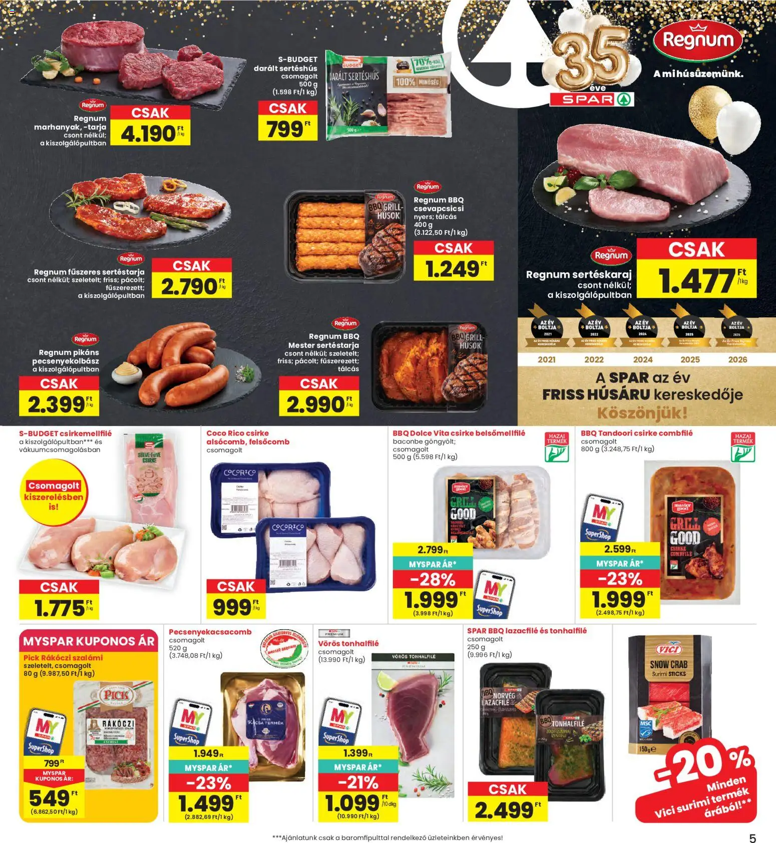 Interspar akciós ujság - amely érvényes a következő dátumtól: 2026.08.19. | Oldal: 5 | Termékek: Sertéskaraj, Lazacfilé, Darált sertéshús, Sertéshús