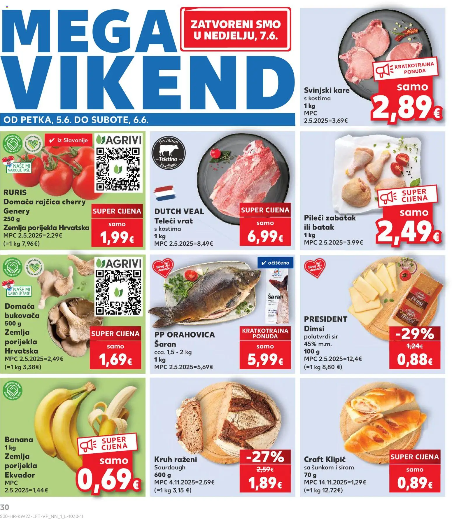 Kaufland katalog | vrijedi od 03.06.2026 | Stranica: 30 | Proizvodi: Svinjski kare, Sir, Kruh, Rajčica