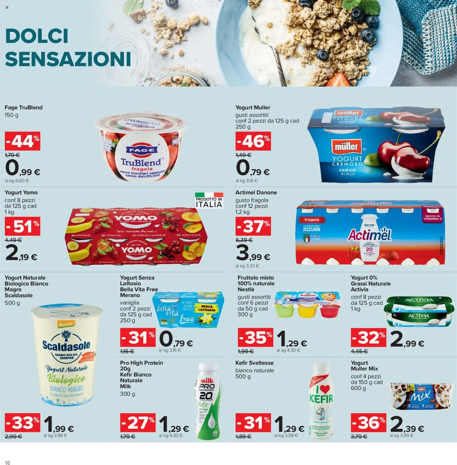 Volantino Carrefour del 13/07/2026 | Pagina: 16 | Prodotti: Yogurt, Banane, Fragole, Albicocche