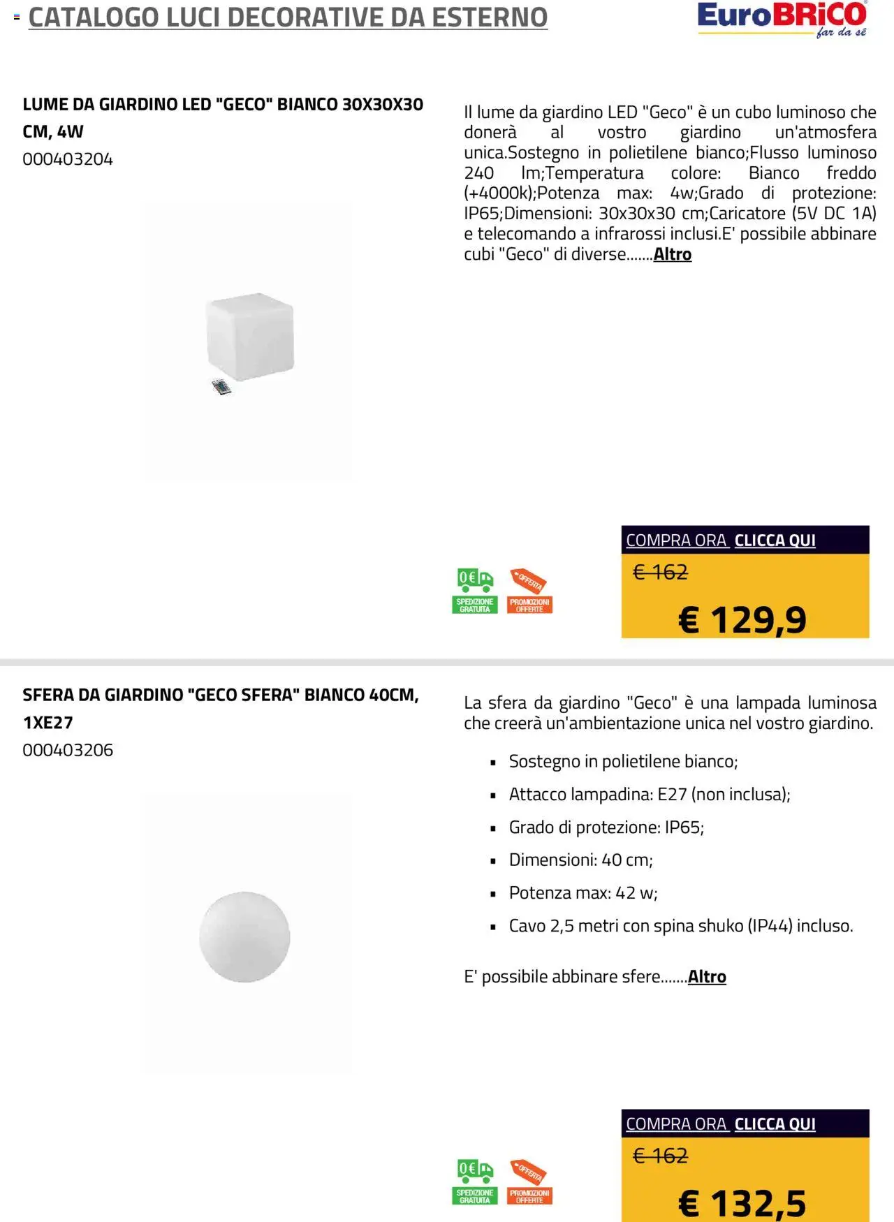 Volantino Eurobrico del 23/07/2025 | Pagina: 5 | Prodotti: Telecomando, Cavo, Lampada