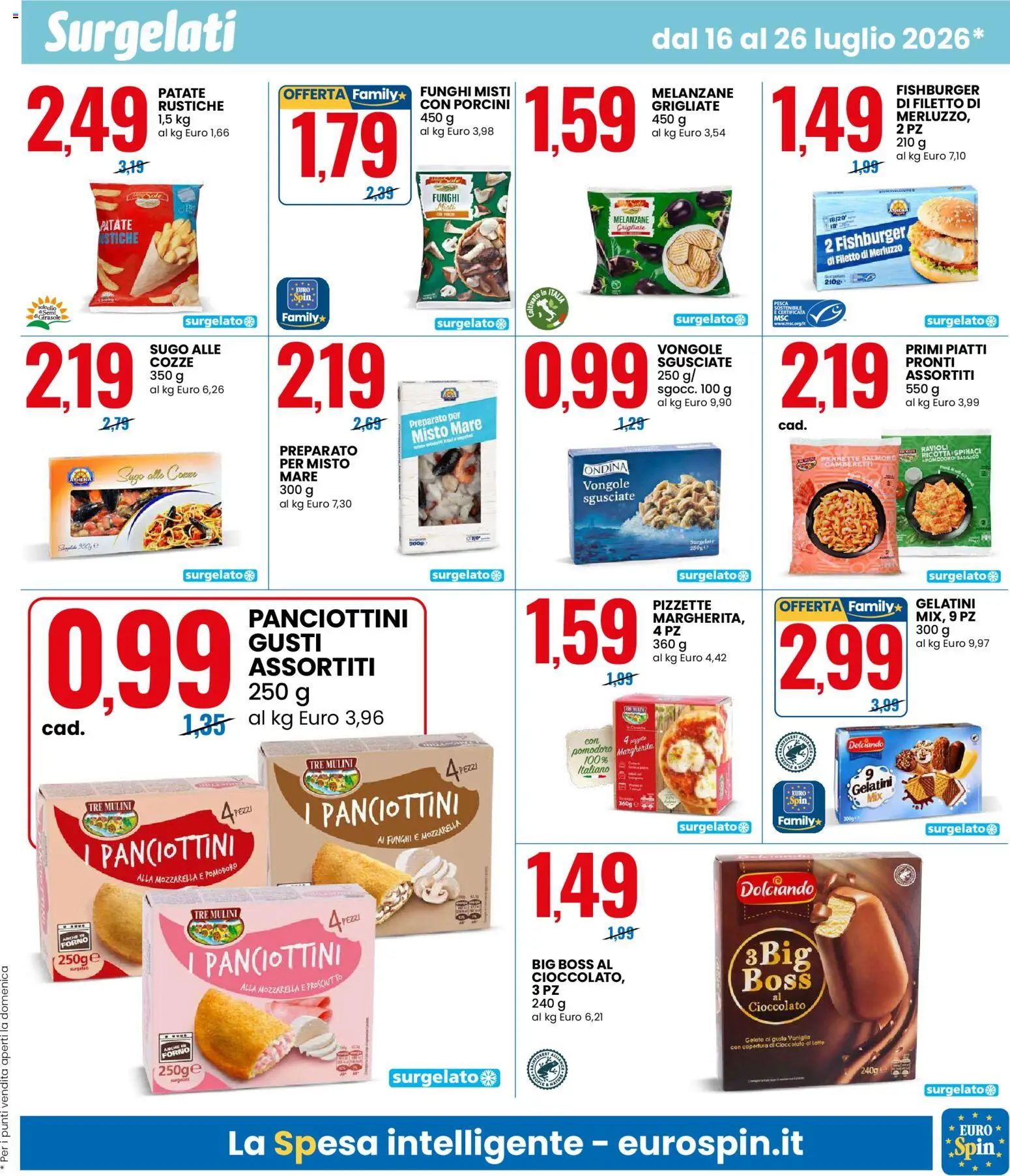 Volantino Eurospin del 16/07/2026 | Pagina: 7 | Prodotti: Cioccolato, Pesca, Funghi, Spinaci