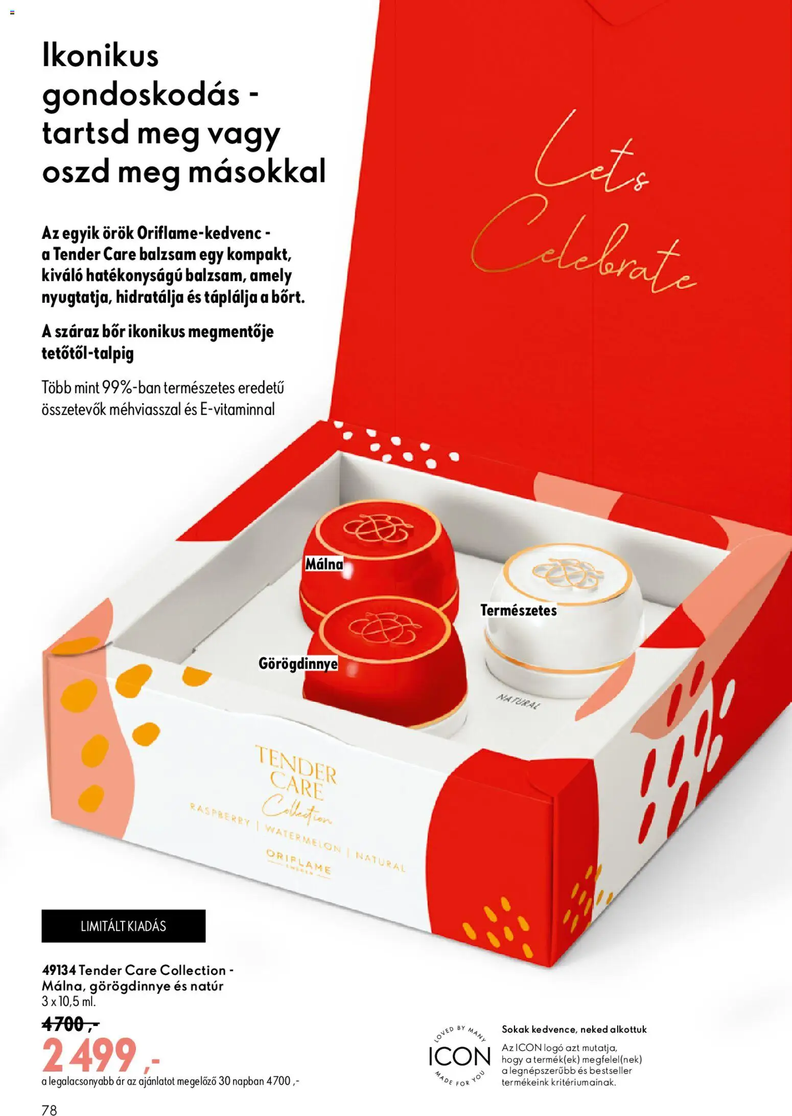 Oriflame akciós ujság - amely érvényes a következő dátumtól: 2026.09.09. | Oldal: 78 | Termékek: Görögdinnye, Málna, Bor