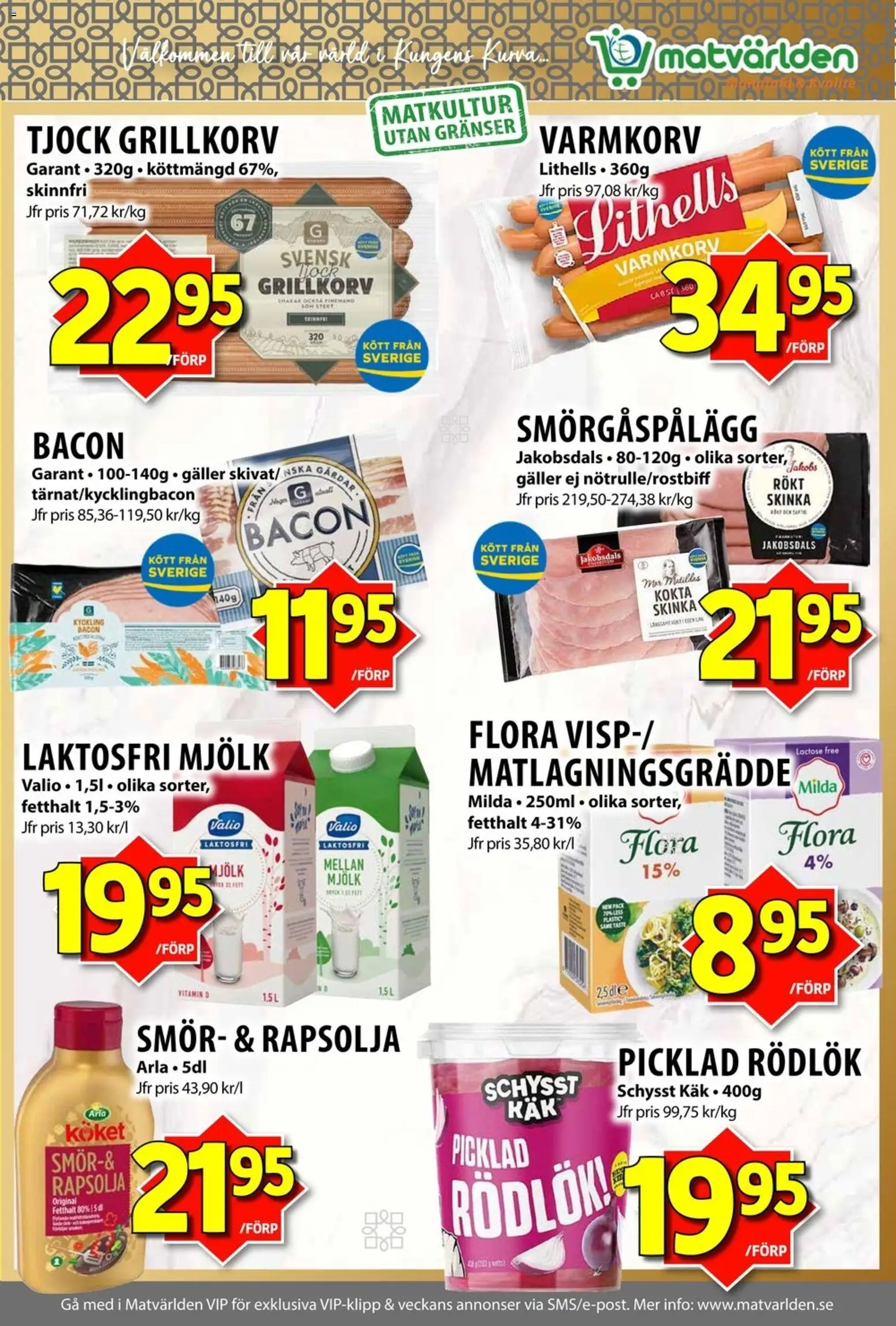 Matvärlden reklamblad aktuell från 07/09/2026 | Sida: 6 | Produkter: Varmkorv, Smörgåspålägg, Mjölk, Laktosfri mjölk
