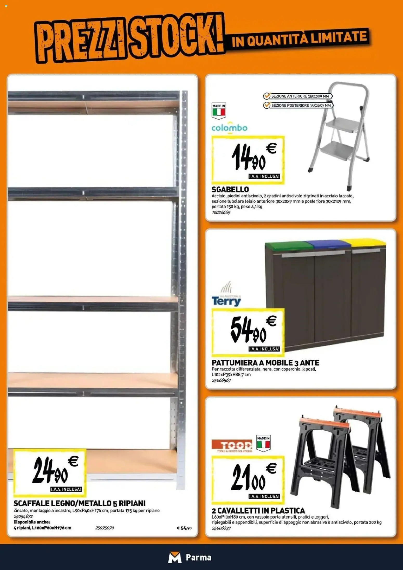 Nuovo TECNOMAT - Straordinari prezzi stock! dal 30/07/2026 > offerte anteprima 🛍️ | Pagina: 16 | Prodotti: Mobile, Sgabello, Scaffale, Vassoio