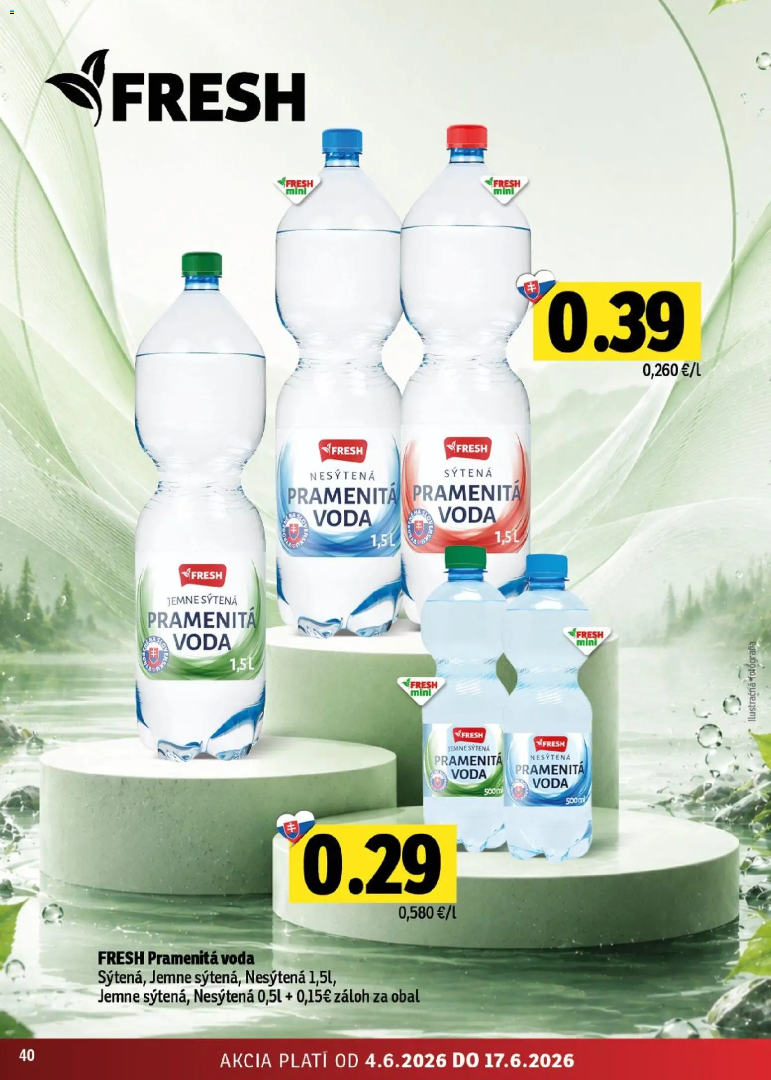 Nové Fresh akcie – leták je platný od 04.06.2026 | Strana: 40 | Produkty: Voda