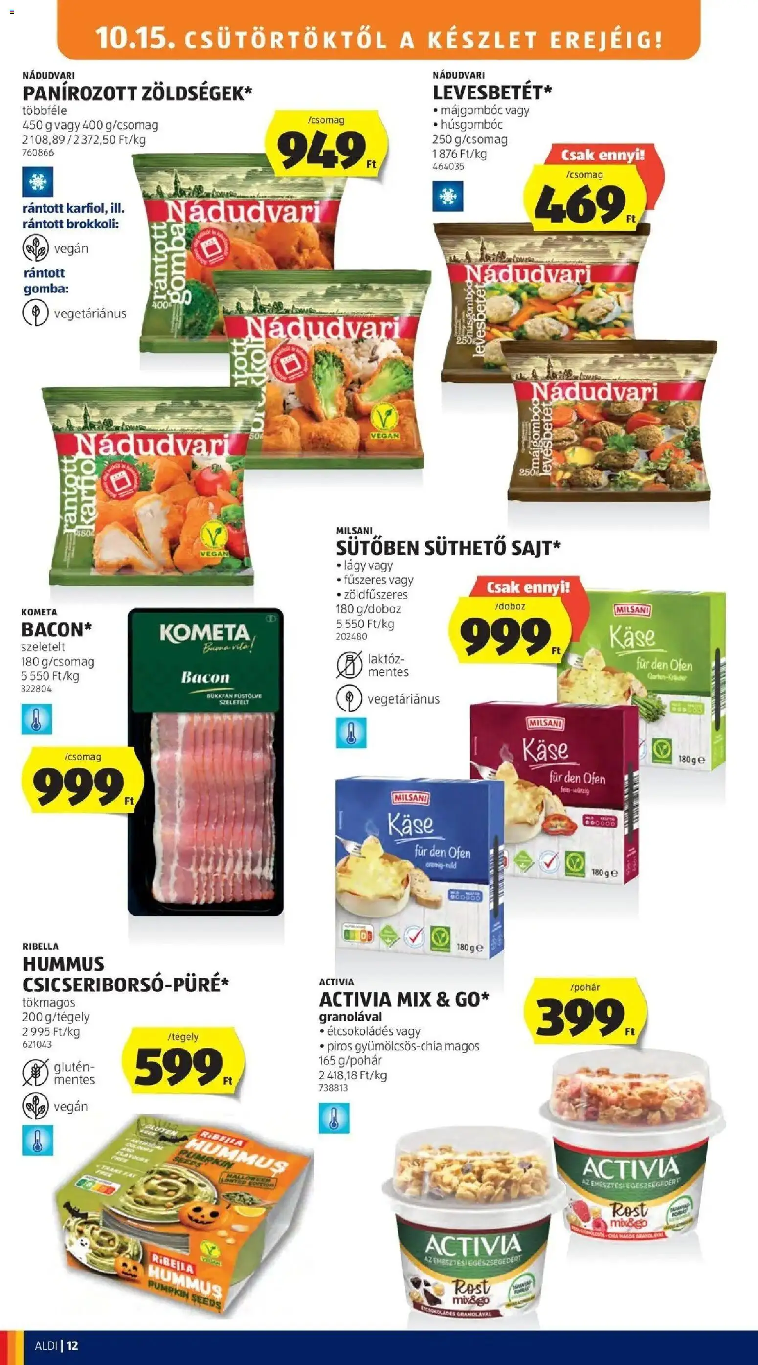 Aldi akciós ujság - amely érvényes a következő dátumtól: 2026.10.15. | Oldal: 12 | Termékek: Levesbetét, Májgombóc, Bacon, Granola