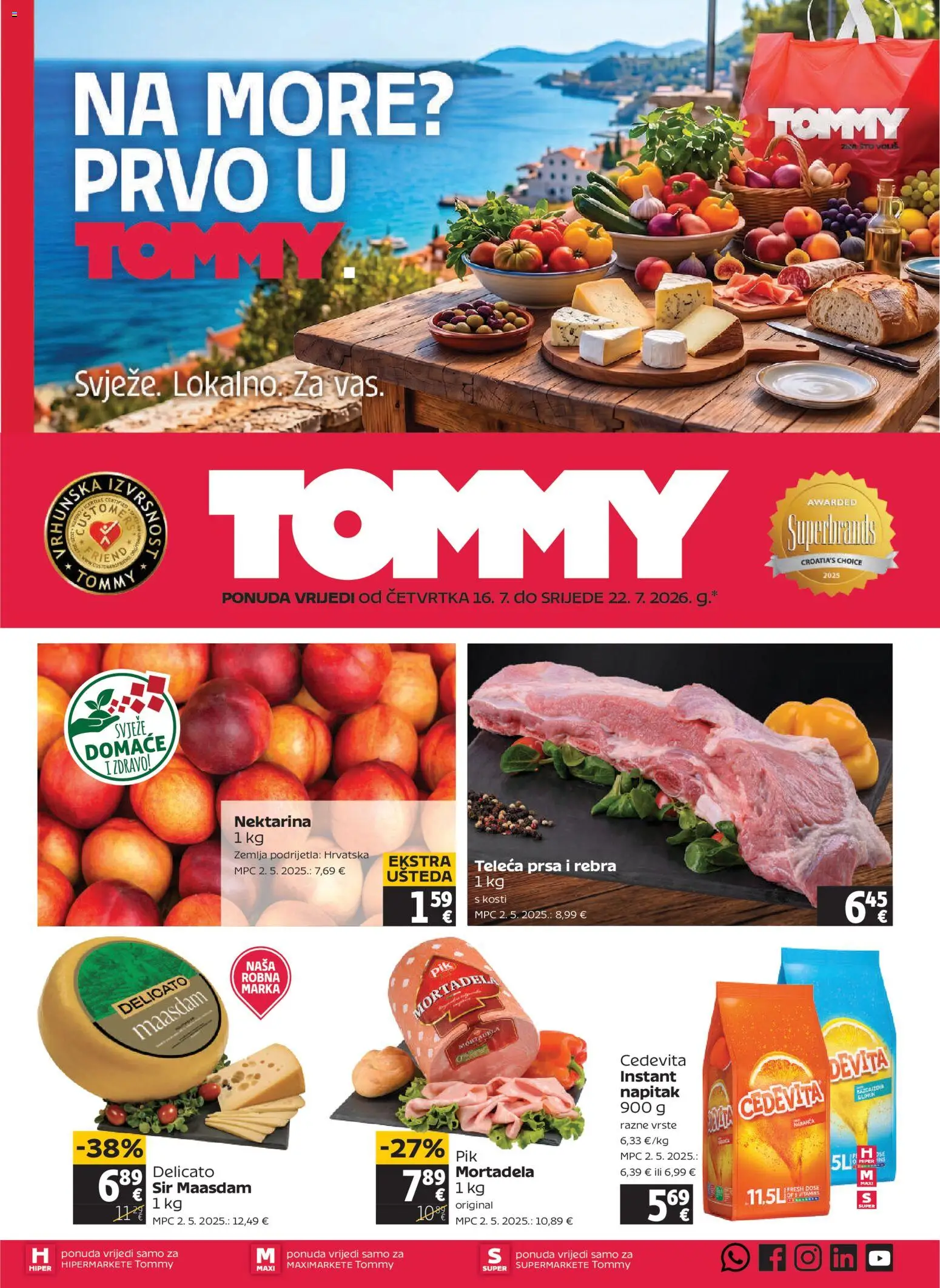 Tommy katalog | vrijedi od 16.07.2026 | Stranica: 1 | Proizvodi: Zemlja, Sir, Mortadela, Nektarina
