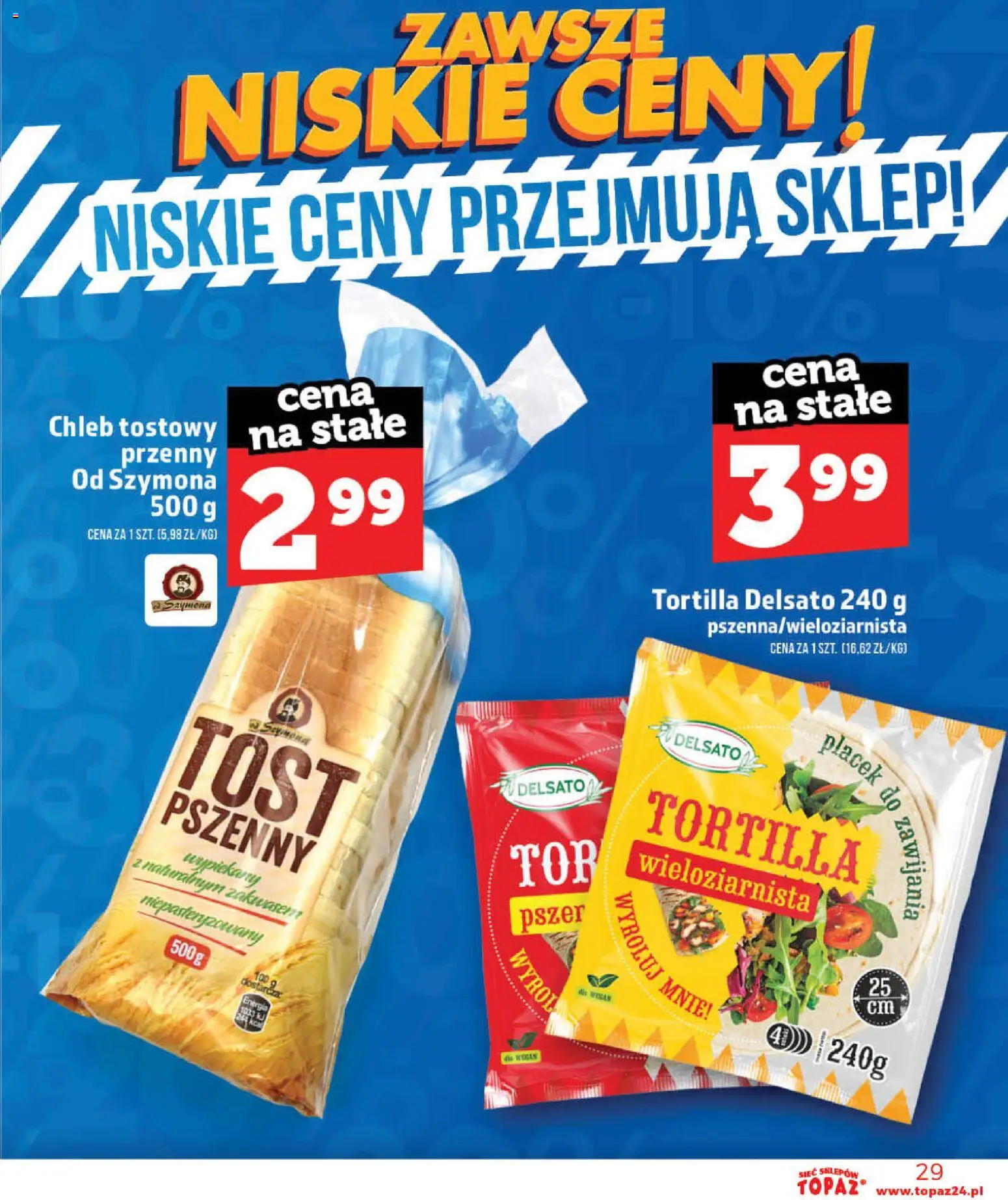 Topaz gazetka - Otwarcie Stoczek Łukowski od 30.05.2026 | Strona: 29 | Produkty: Chleb tostowy, Tortilla, Chleb