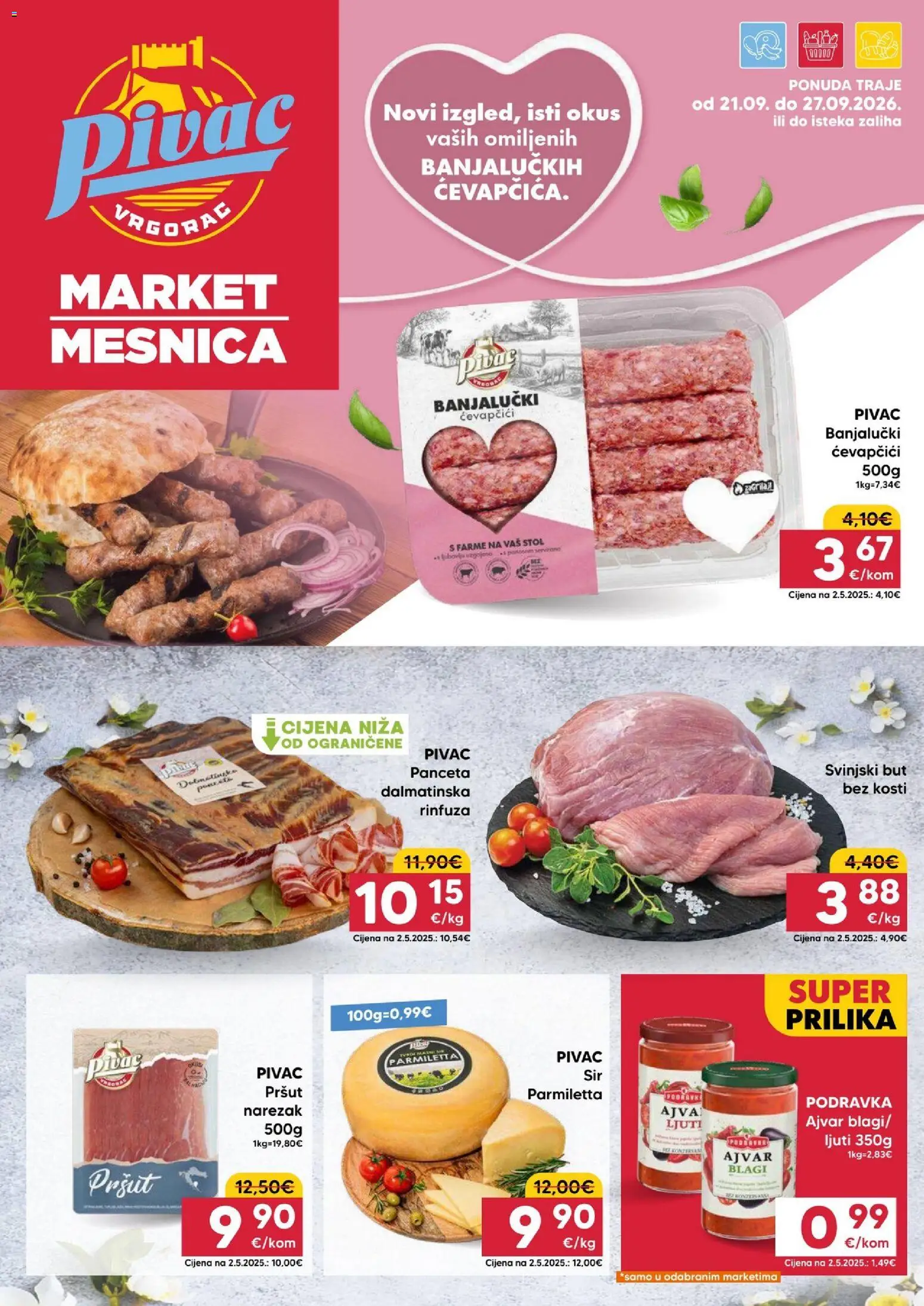 Pivac katalog | vrijedi od 21.09.2026 | Stranica: 1 | Proizvodi: Svinjski but, Ajvar, Ćevapčići, Panceta