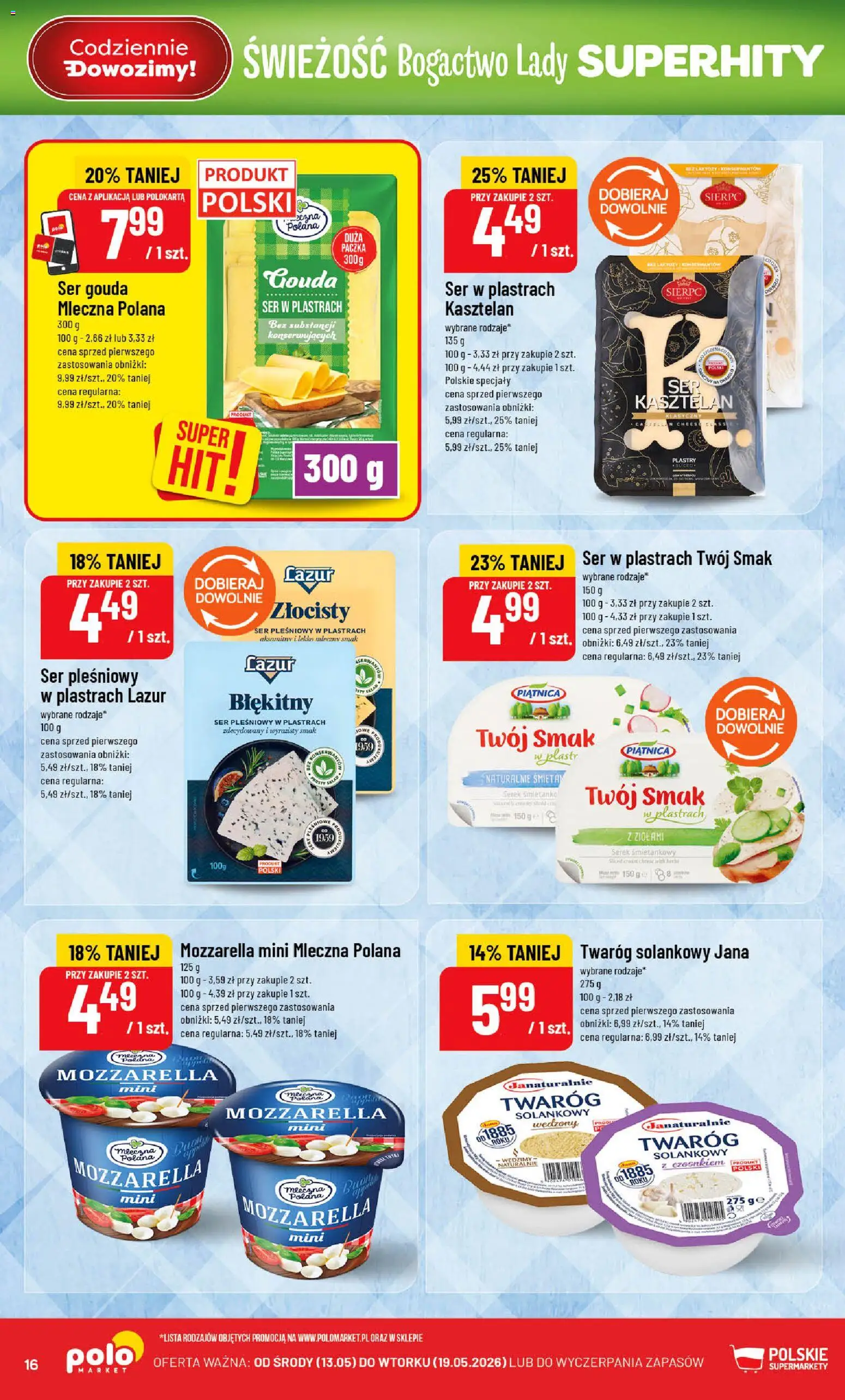 POLOmarket gazetka od 13.05.2026 | Strona: 16 | Produkty: Serek, Ser pleśniowy lazur, Ser, Ser gouda