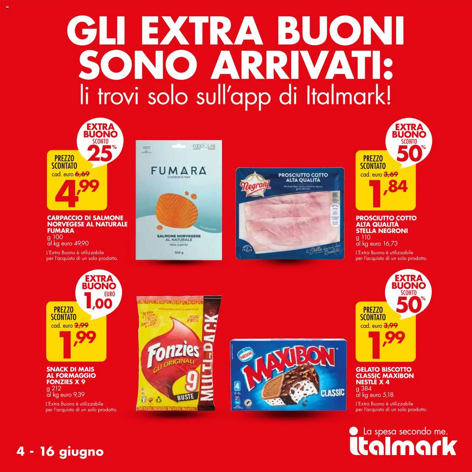 Volantino Italmark del 04.06.2026 | Pagina: 20 | Prodotti: Prosciutto Cotto, Salmone, Gelato, Mais