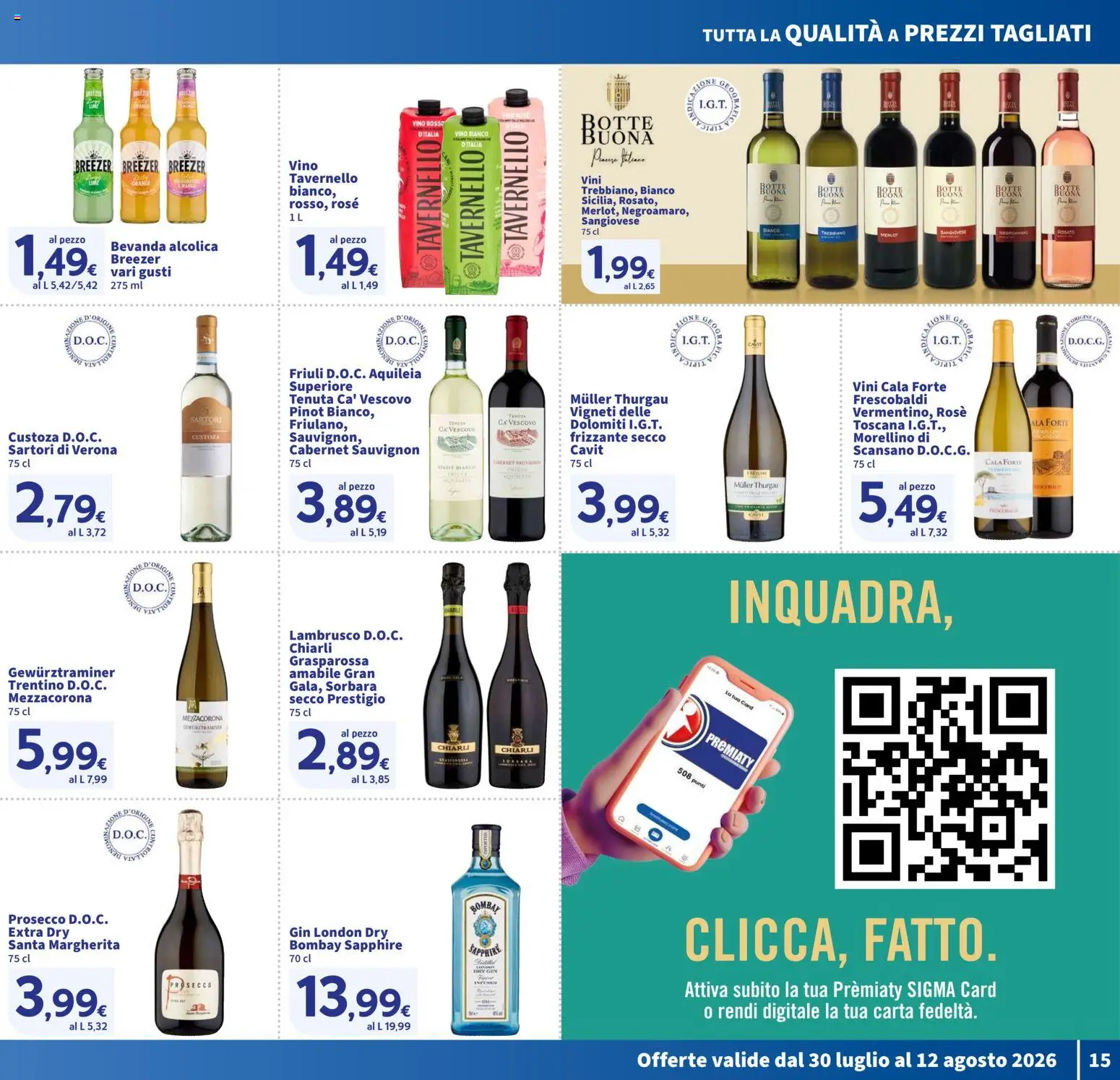 Volantino SIGMA del 30/07/2026 | Pagina: 15 | Prodotti: Gin, Prosecco, Vino, Vino rosso
