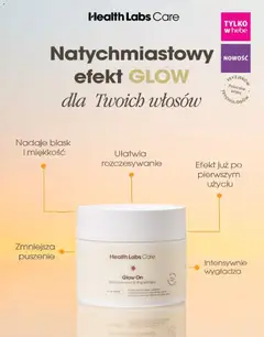 Pogląd oferty "Glow On Maska Intensywnie Wygładzająca, Nadaje włosom blask, miękkość i wygładzenie już od pierwszego użycia. Zmniejsza puszenie i ułatwia rozczesywanie." - ważna od 01.05.2026 | Strona: 73