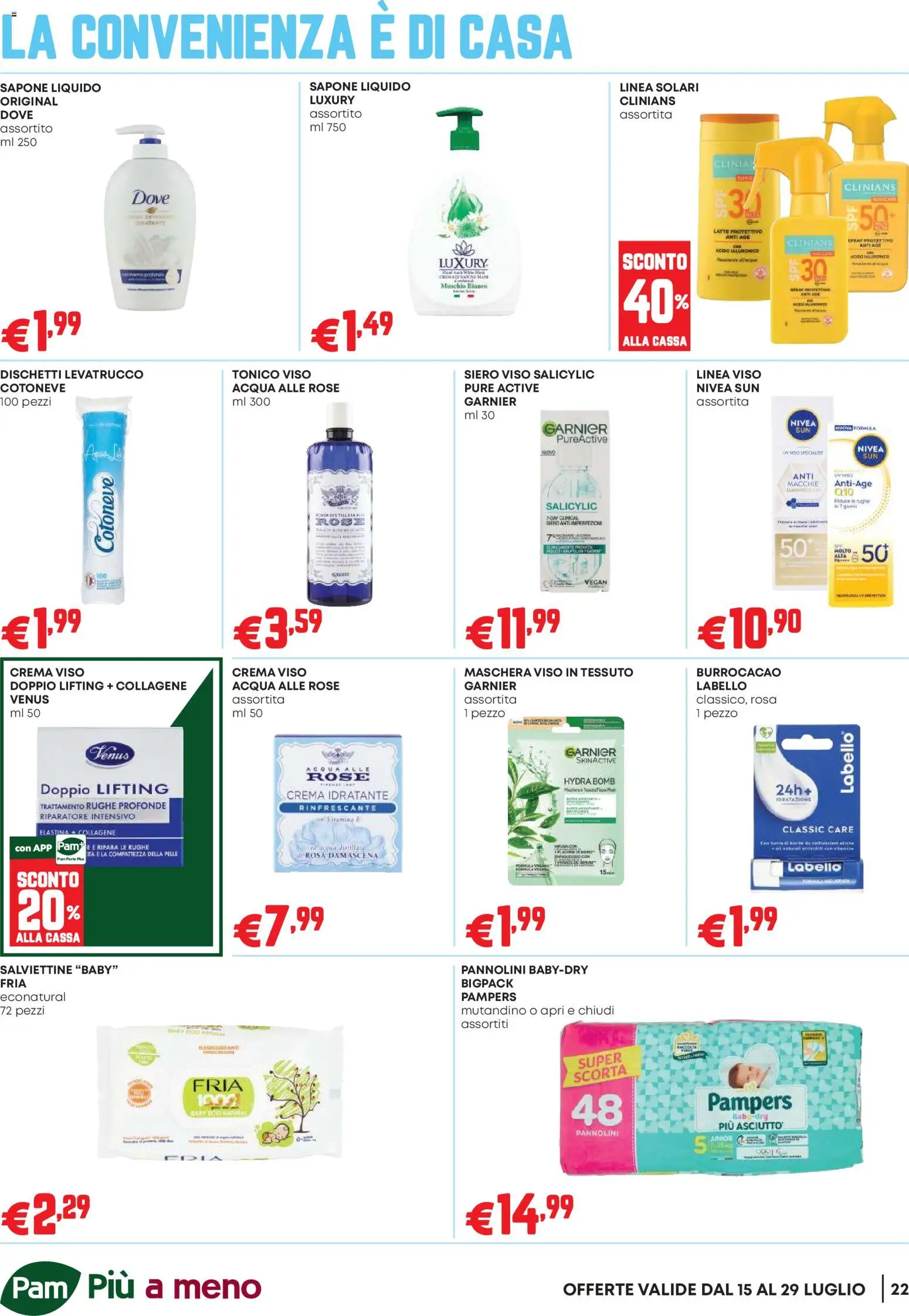 Volantino PAM del 16/07/2026 | Pagina: 22 | Prodotti: Crema, Sapone, Maschera viso, Acqua