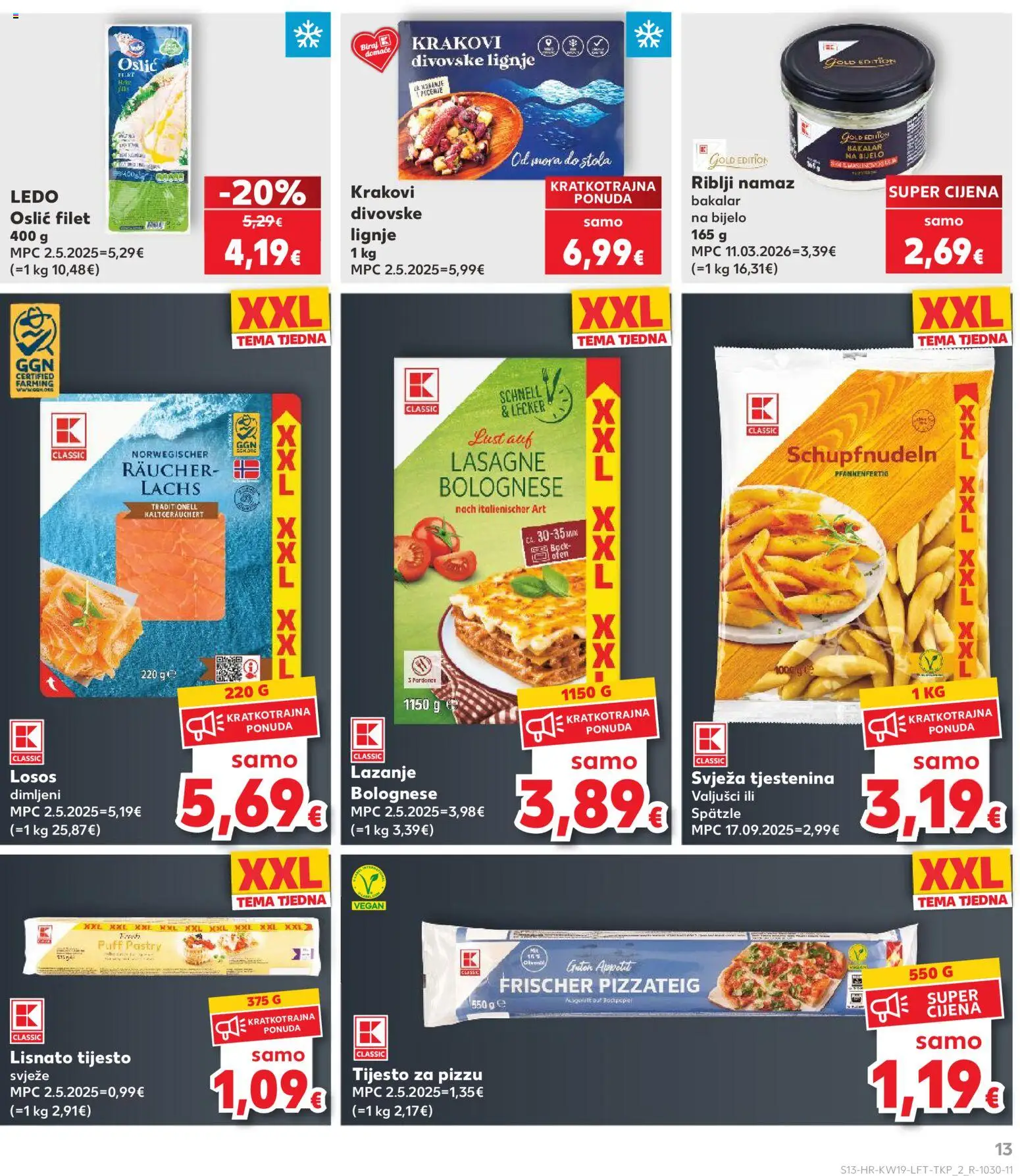 Kaufland katalog | vrijedi od 06.05.2026 | Stranica: 13 | Proizvodi: Pizza, Lignje, Tijesto za pizzu, Bakalar