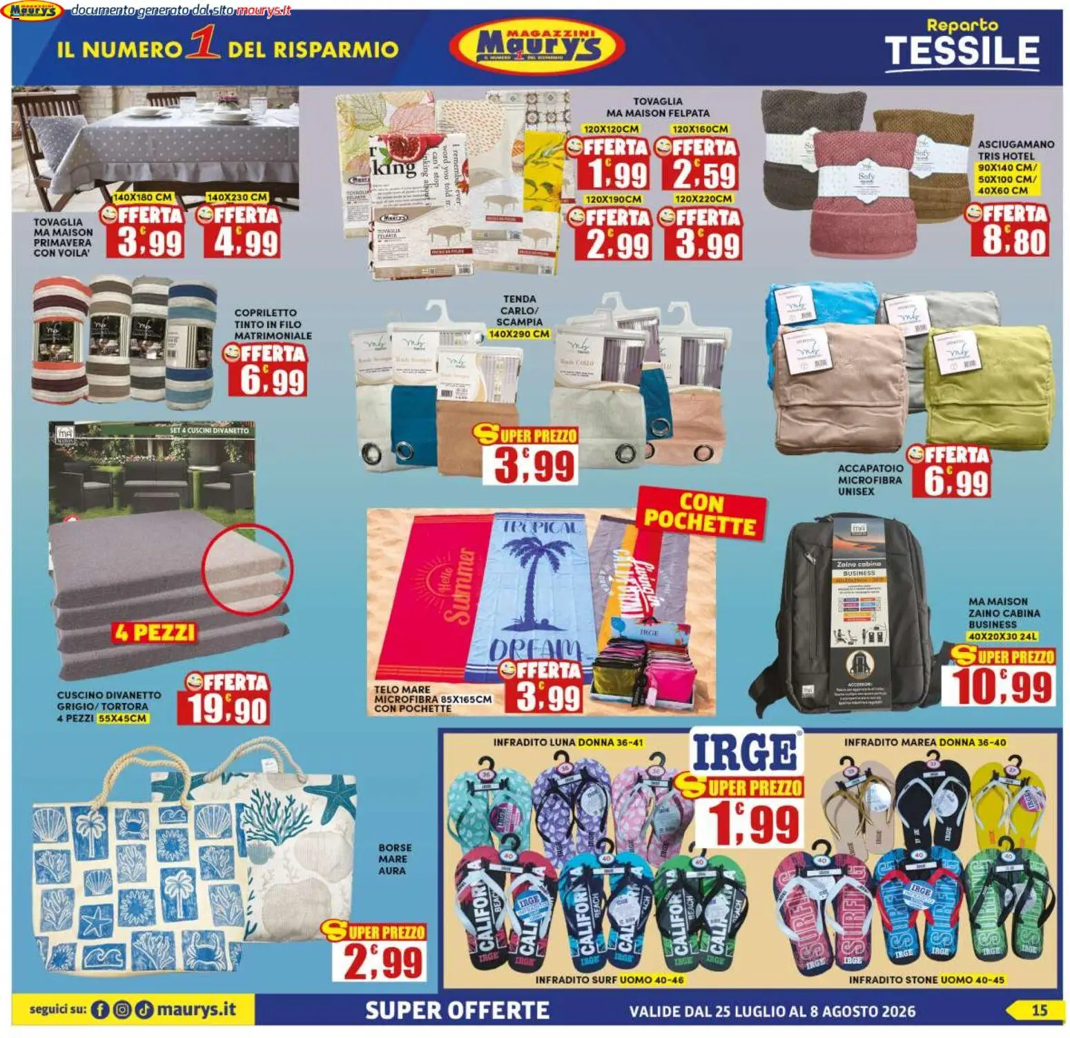 Volantino Maury's del 25/07/2026 | Pagina: 15 | Prodotti: Tenda, Cuscino, Asciugamano, Tovaglia