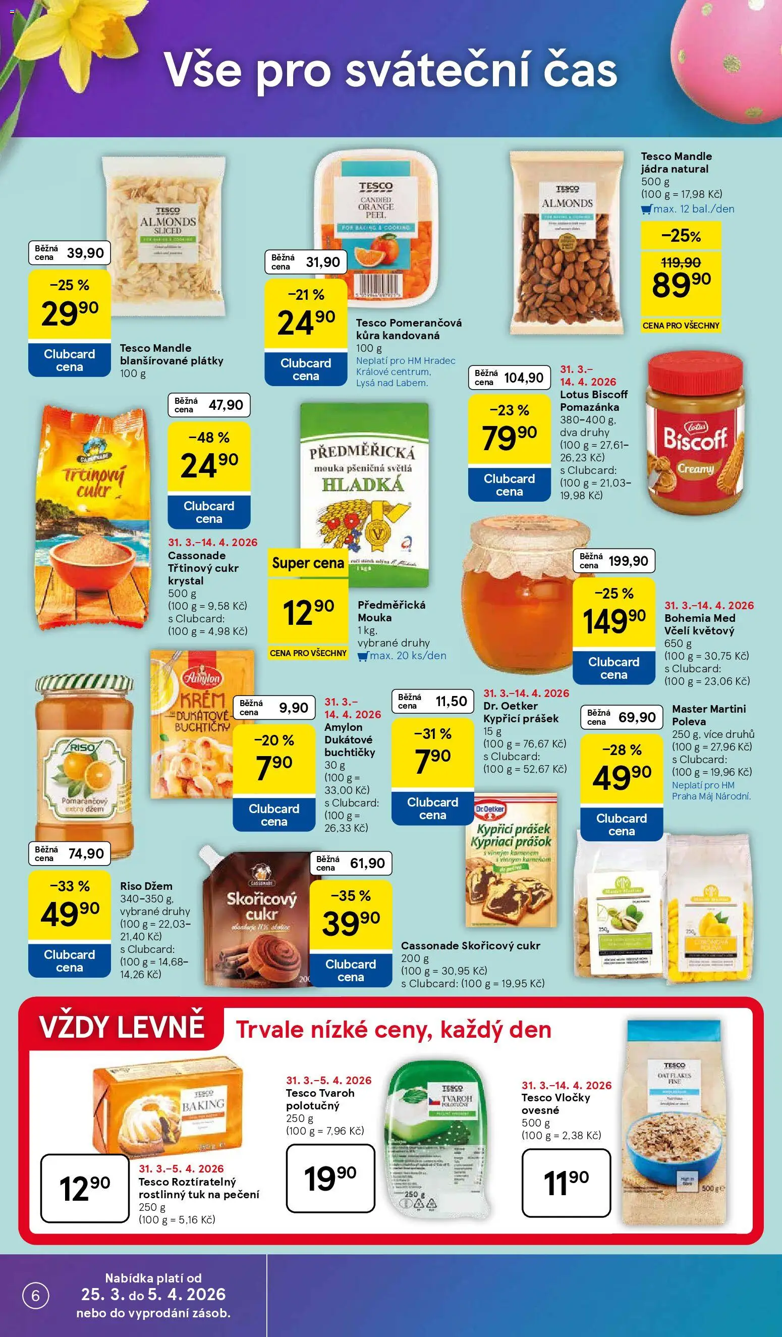 Tesco leták - Hypermarket od 31.03.2026 | Strana: 6 | Produkty: Třtinový cukr, Rostlinný tuk na pečení, Cukr, Mouka