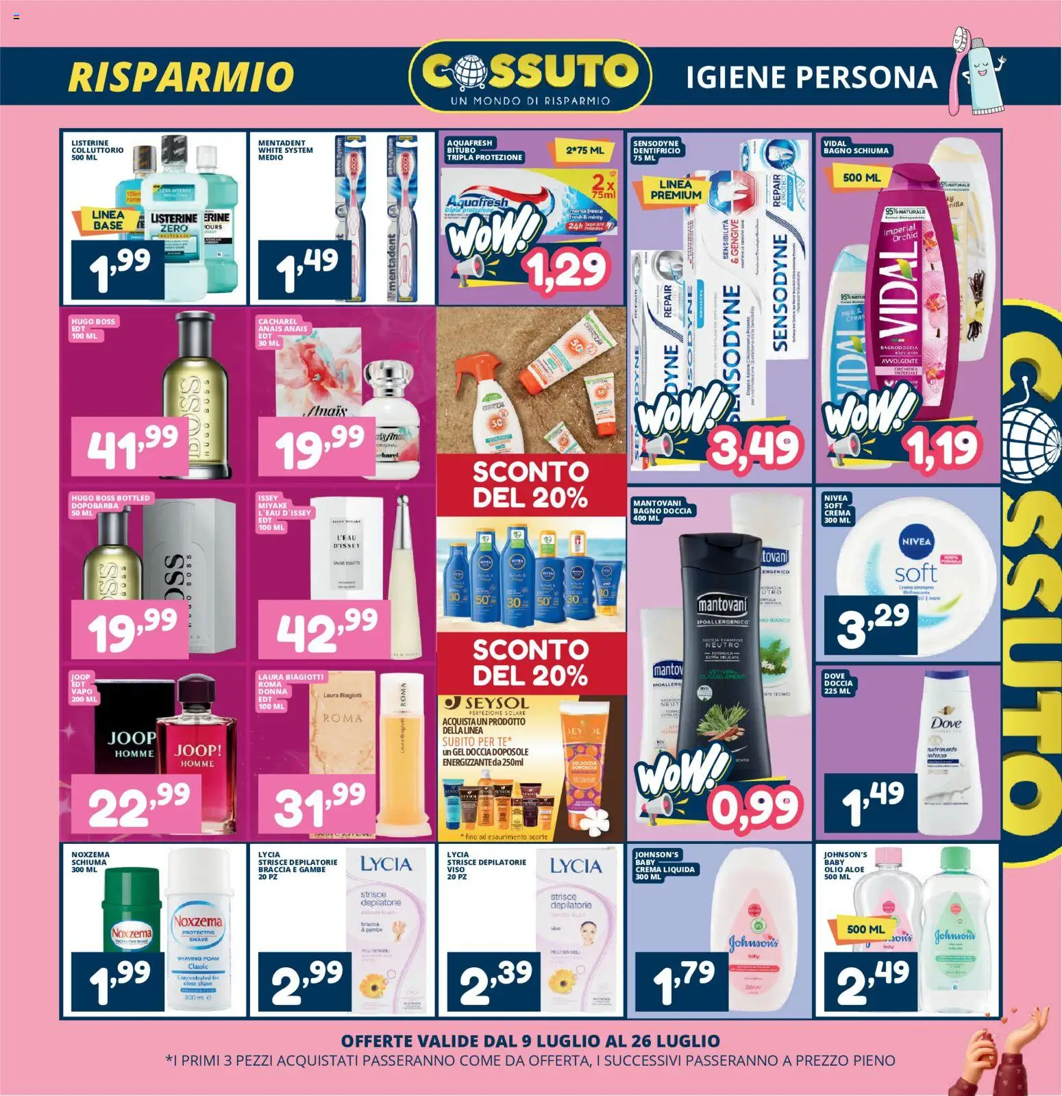 Volantino Cossuto del 09/07/2026 | Pagina: 5 | Prodotti: Shampoo, Dopobarba, Dentifricio, Doccia