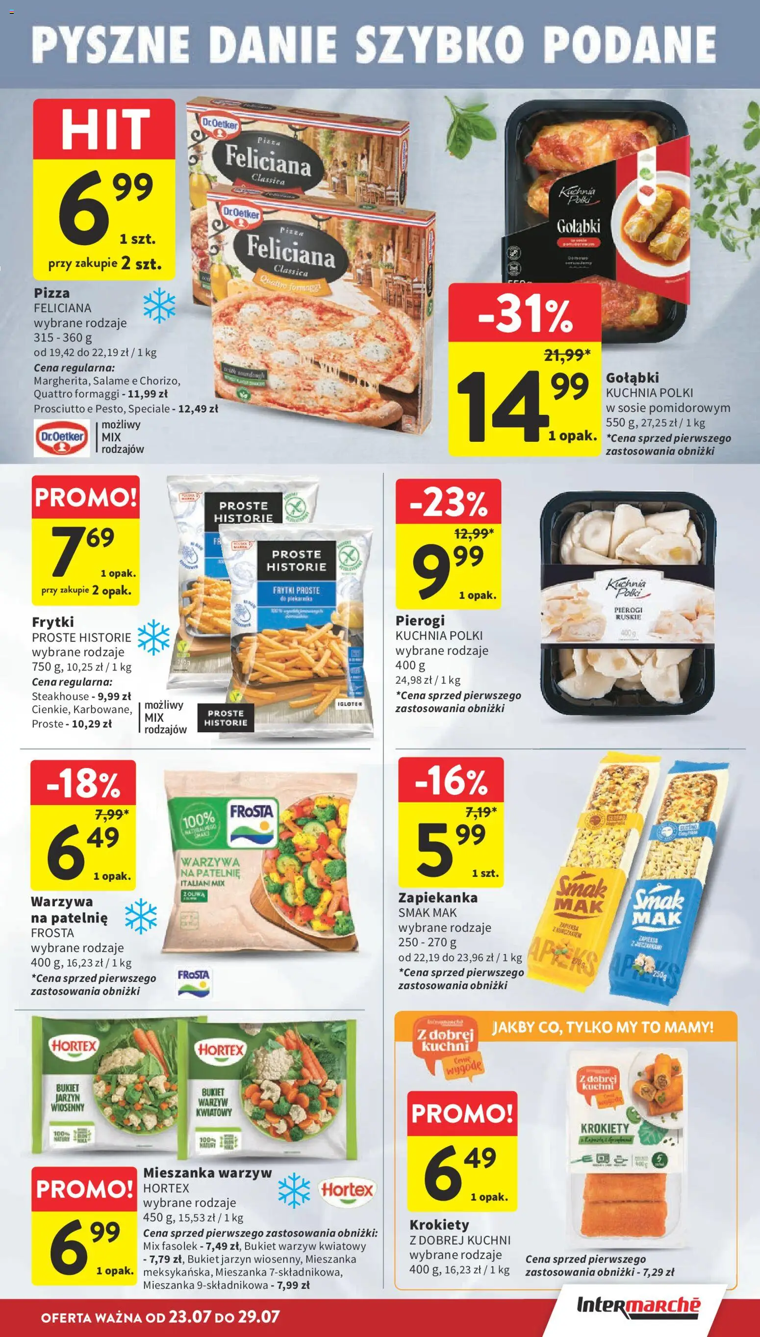 Intermarche gazetka od 23.07.2026 | Strona: 17 | Produkty: Mak, Pierogi, Pizza, Frytki