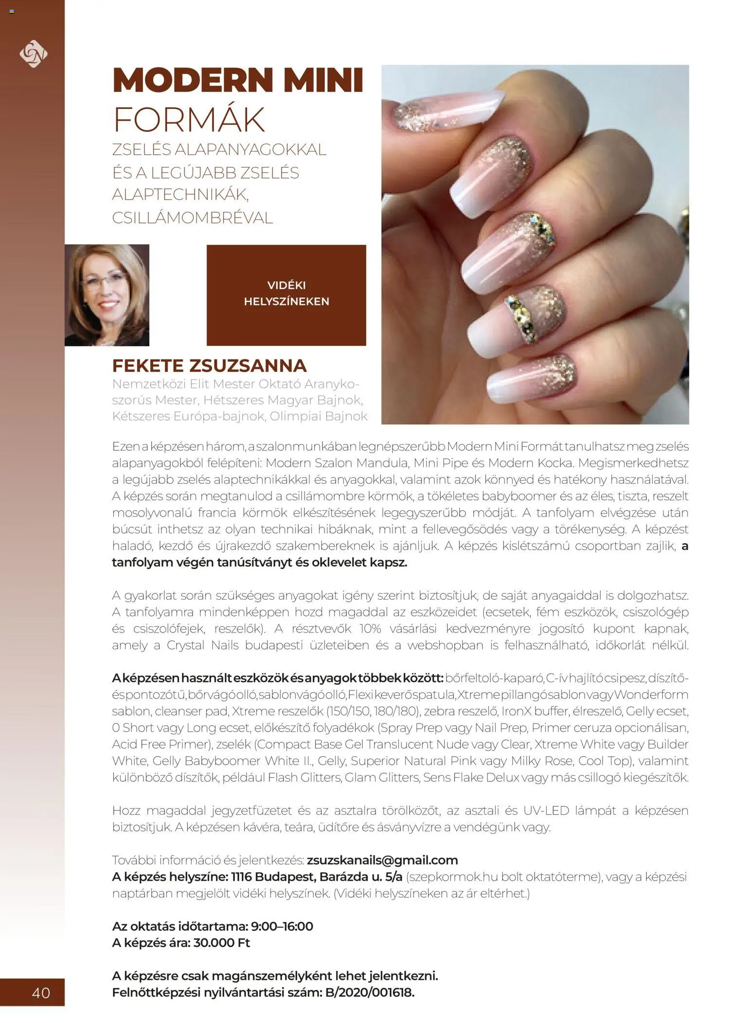 Crystal Nails akciós ujság - amely érvényes a következő dátumtól: 2026.09.08. | Oldal: 40 | Termékek: Ceruza, Gél