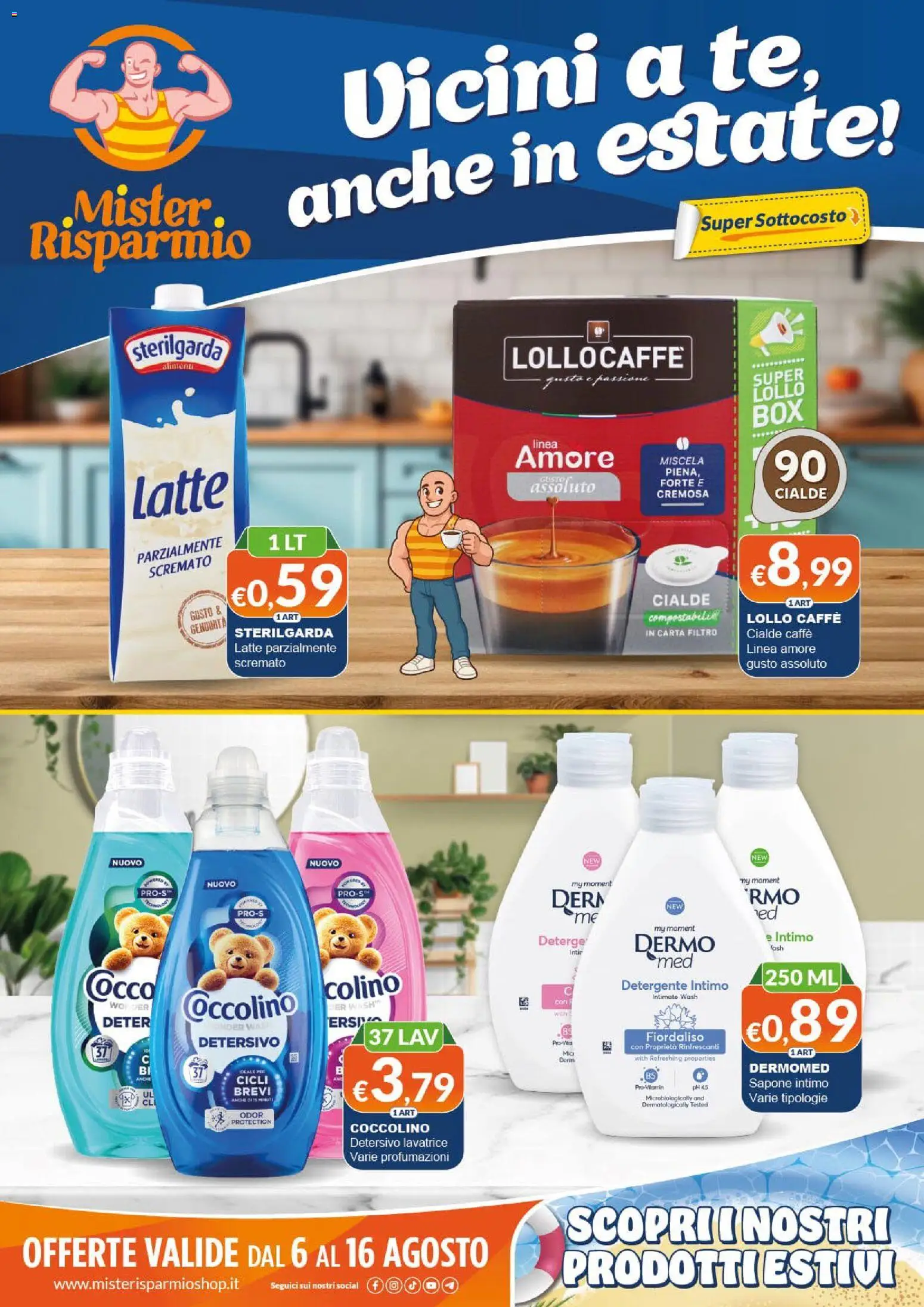 Volantino Mister Risparmio del 06/08/2026 | Pagina: 1 | Prodotti: Sapone, Caffè, Detergente intimo, Latte