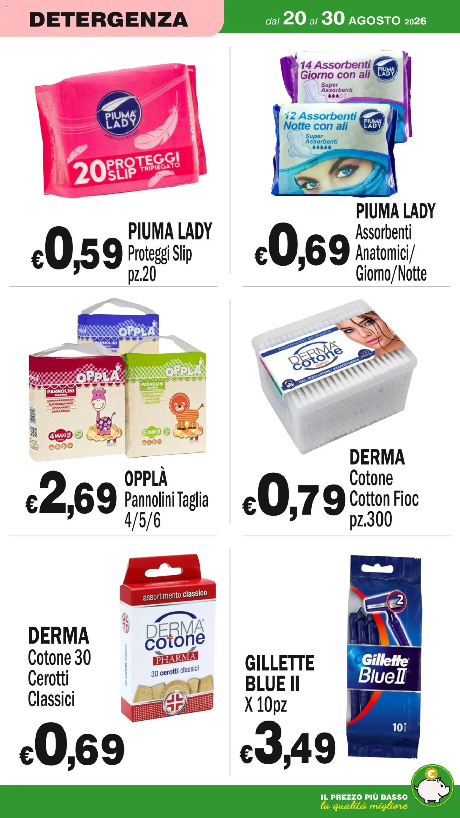 Volantino Primo Prezzo del 20/08/2026 | Pagina: 28 | Prodotti: Pannolini, Proteggi slip, Slip, Cerotti