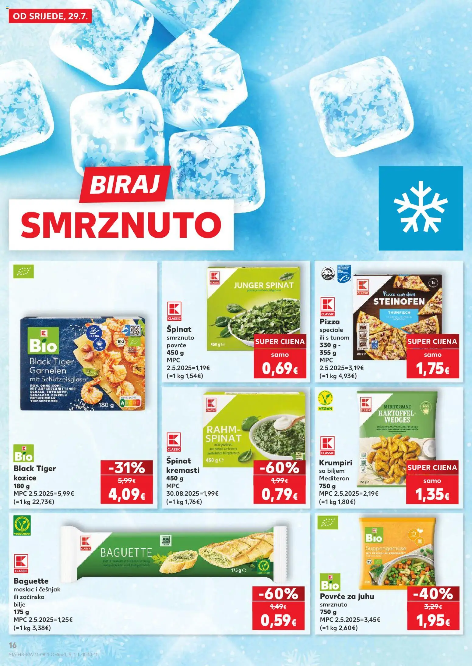 Kaufland katalog | vrijedi od 29.07.2026 | Stranica: 16 | Proizvodi: Špinat, Maslac, Povrće, Smrznuto povrće