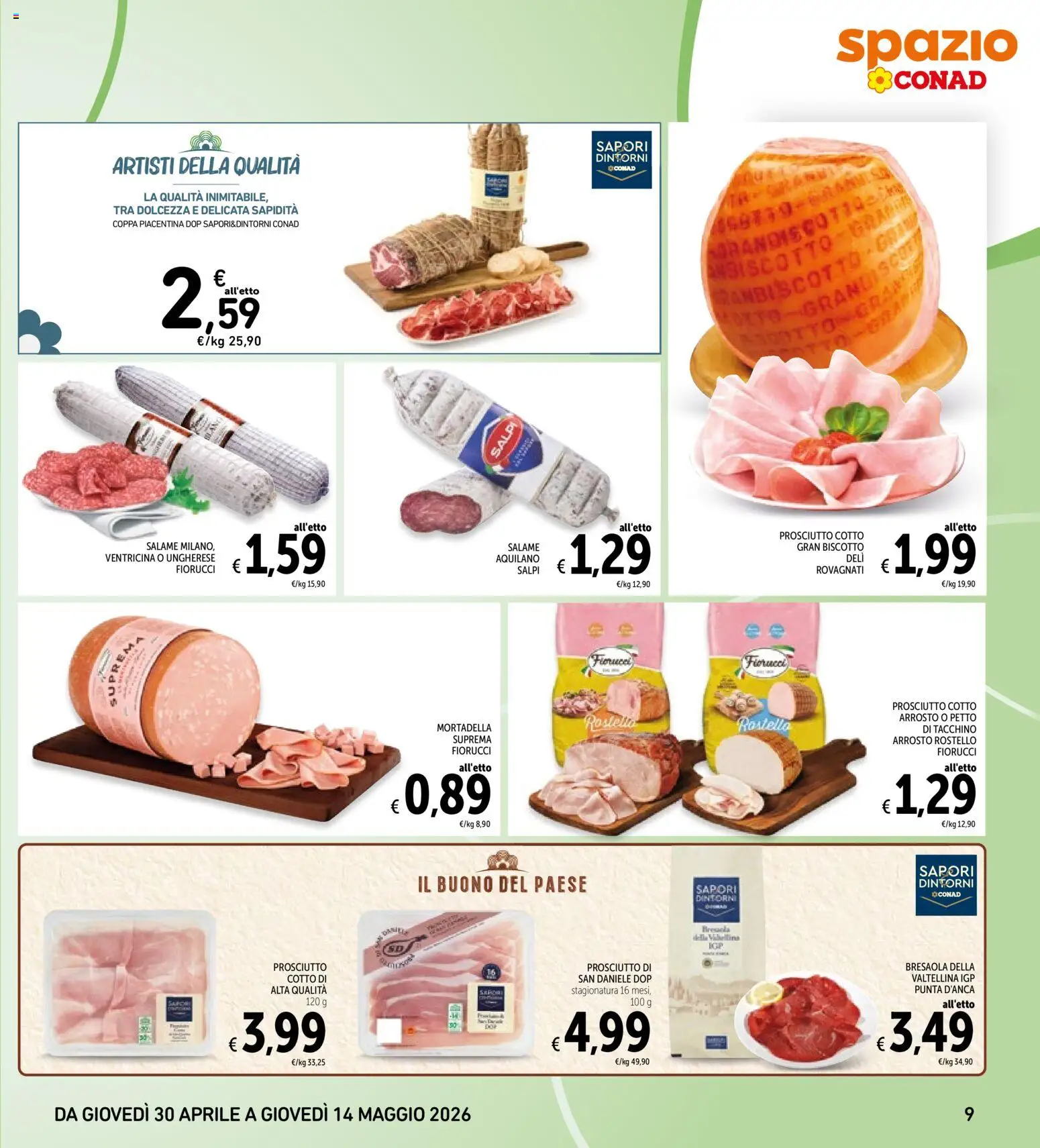 Volantino Spazio Conad del 30.04.2026 | Pagina: 9 | Prodotti: Arrosto, Salame, Bresaola, Tacchino