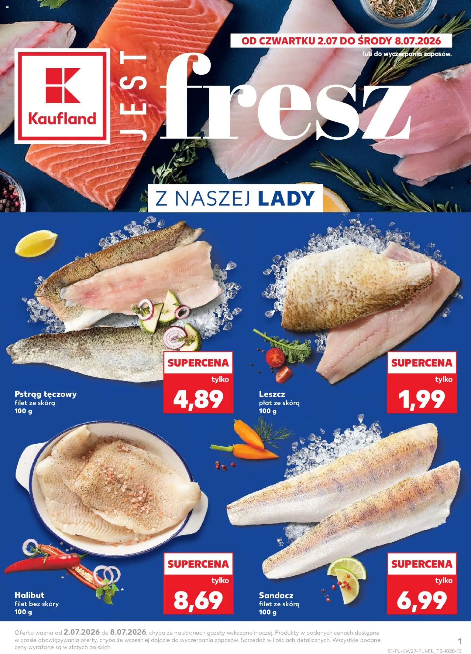 Kaufland Polsko leták - Jest fresz od 02.07.2026 | Strana: 1 | Produkty: Halibut, Filet