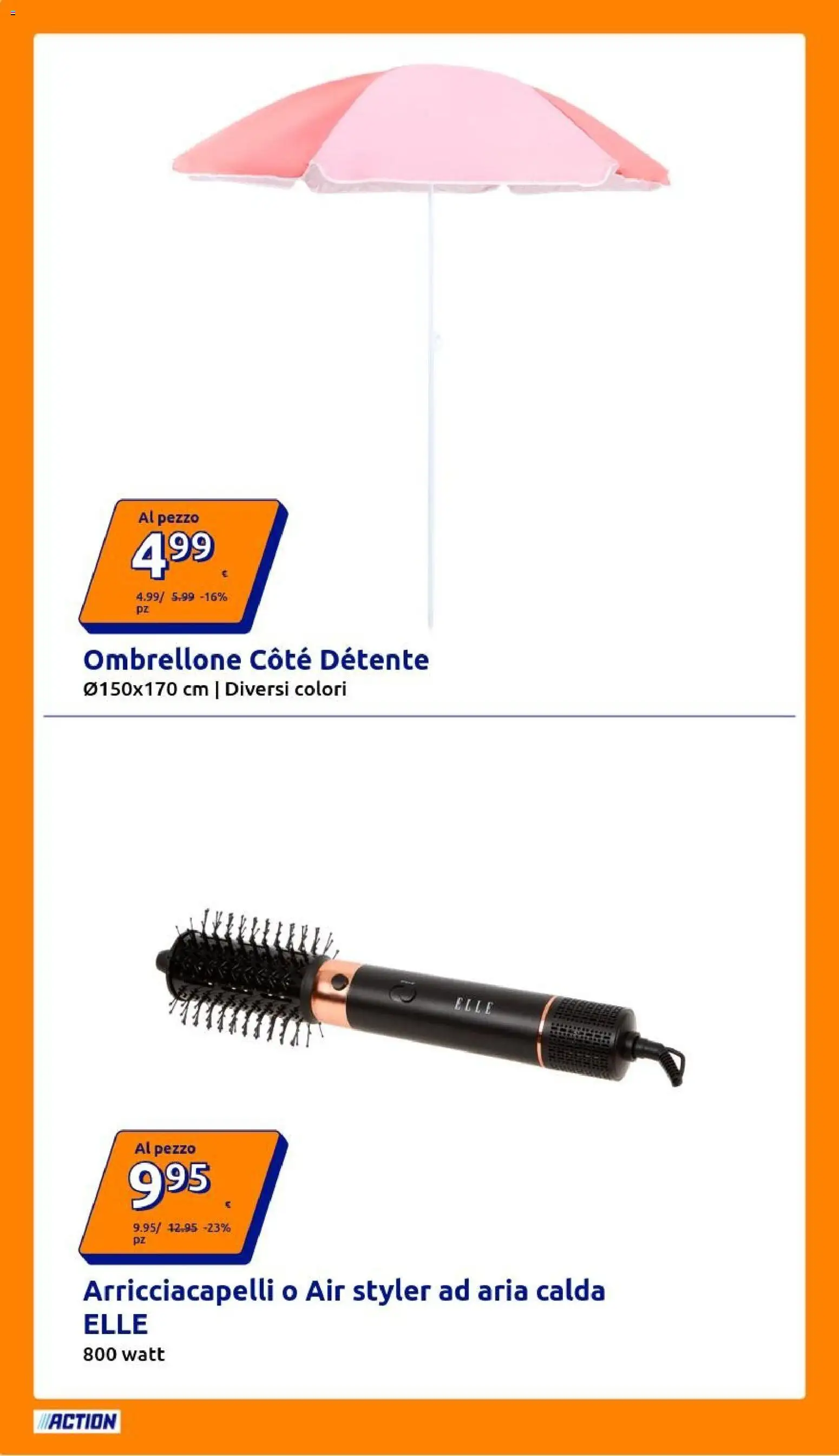 Volantino Action del 08/07/2026 | Pagina: 4 | Prodotti: Arricciacapelli, Ombrellone