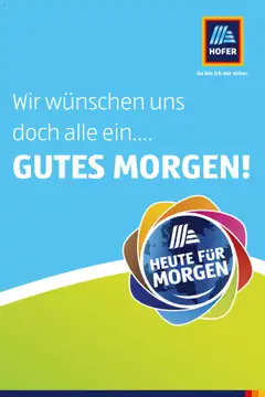 Hofer AT Heute für Morgen-Magazin - amely érvényes a következő dátumtól: 2025.07.23.