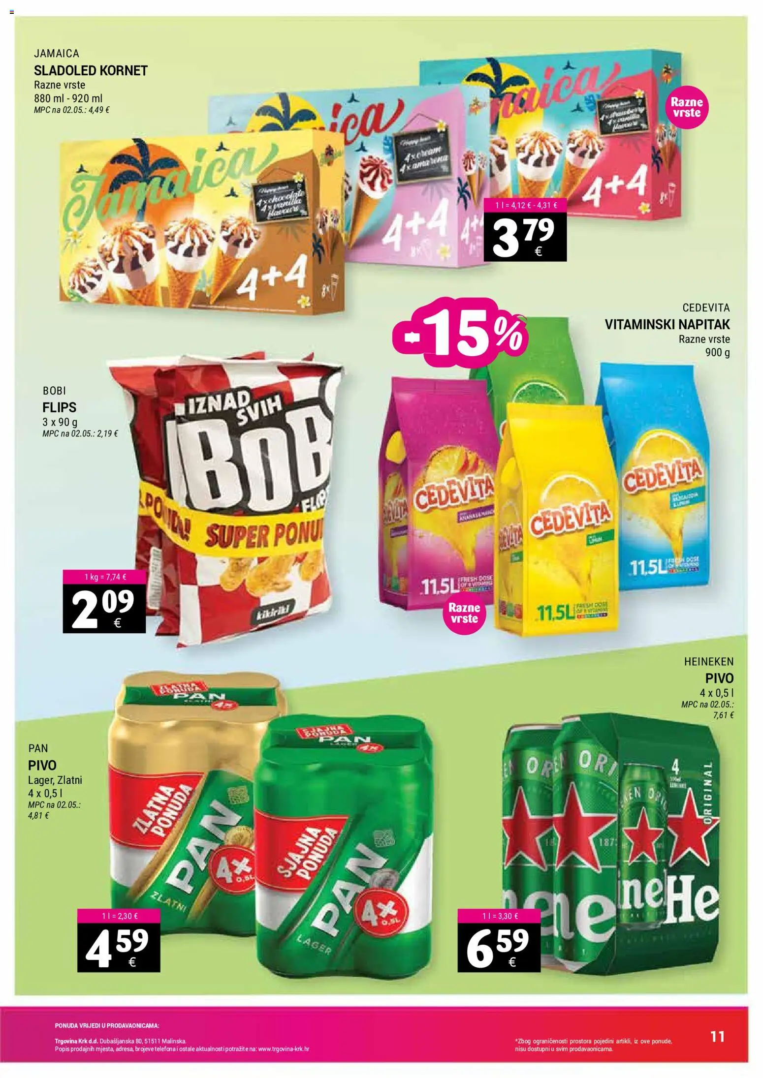 Trgovina Krk katalog | vrijedi od 01.06.2026 | Stranica: 11 | Proizvodi: Flips, Heineken, Cedevita, Kornet