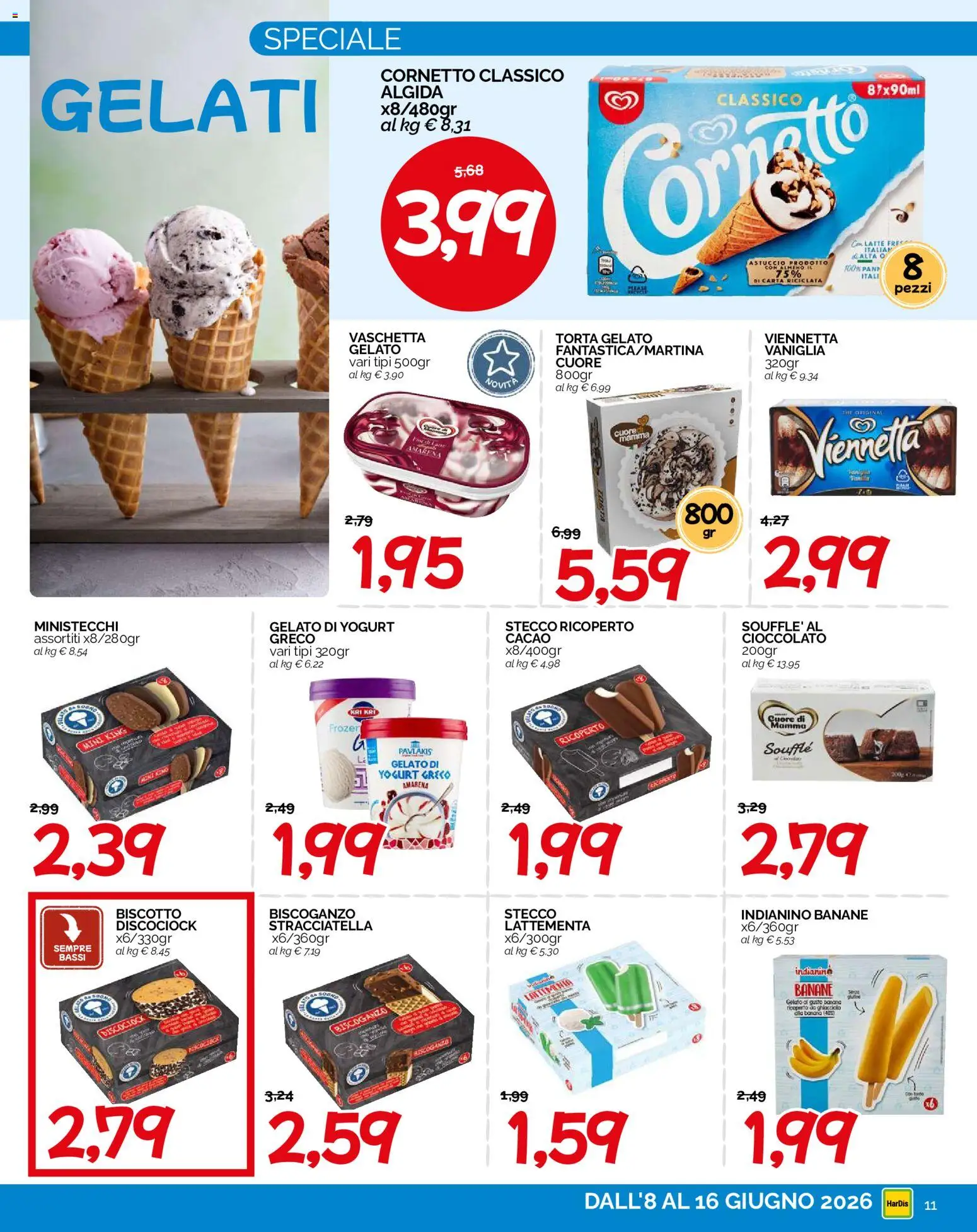 Volantino HarDis del 08.06.2026 | Pagina: 11 | Prodotti: Latte, Astuccio, Amarena, Stracciatella