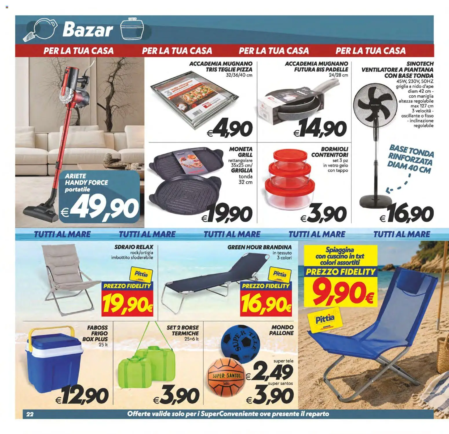 Volantino SuperConveniente del 11/08/2026 | Pagina: 22 | Prodotti: Ventilatore, Pizza, Ventilatore a piantana, Griglia