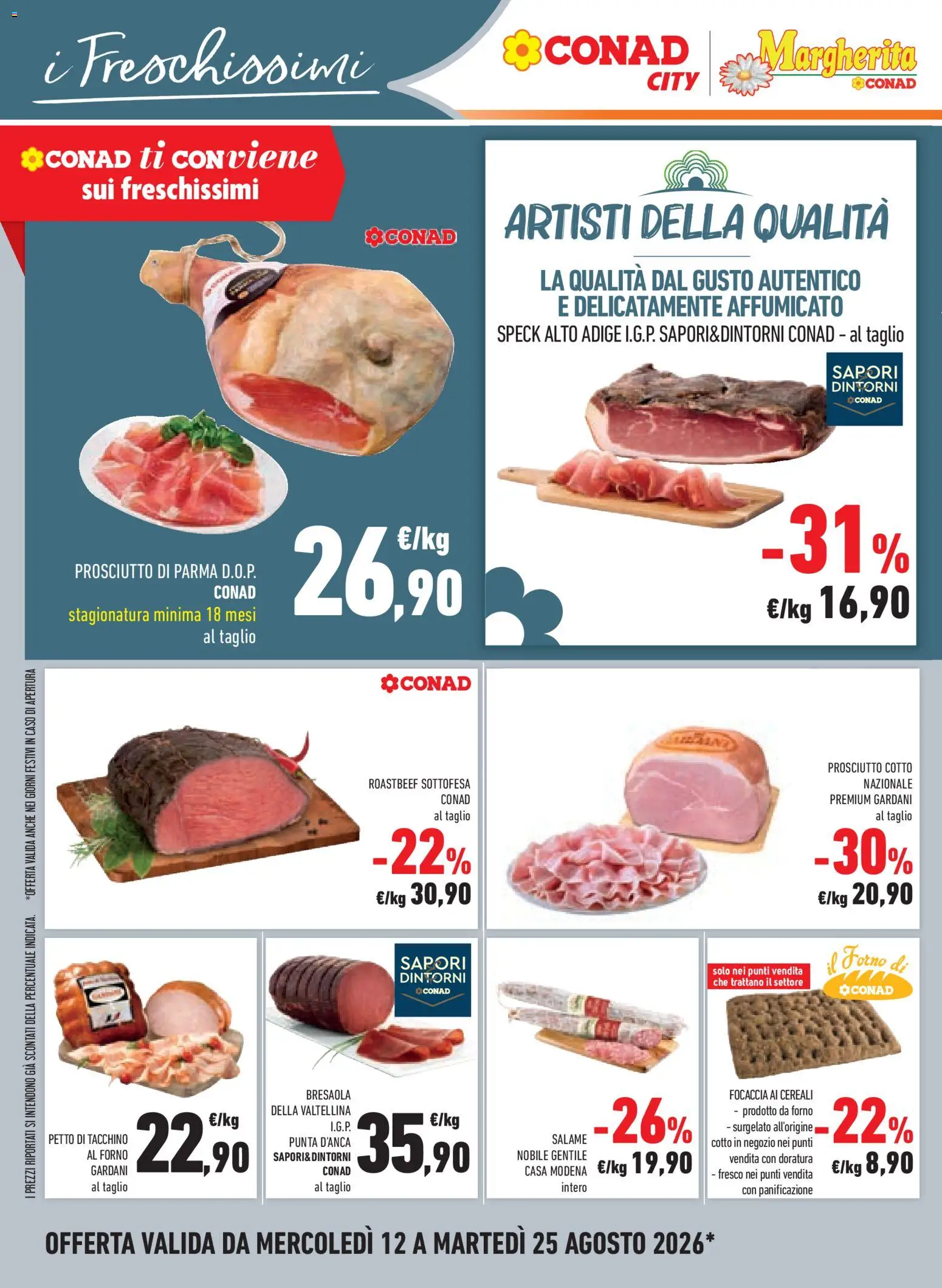 Volantino Conad del 12/08/2026 | Pagina: 12 | Prodotti: Prosciutto Cotto, Bresaola, Petto di tacchino, Il forno