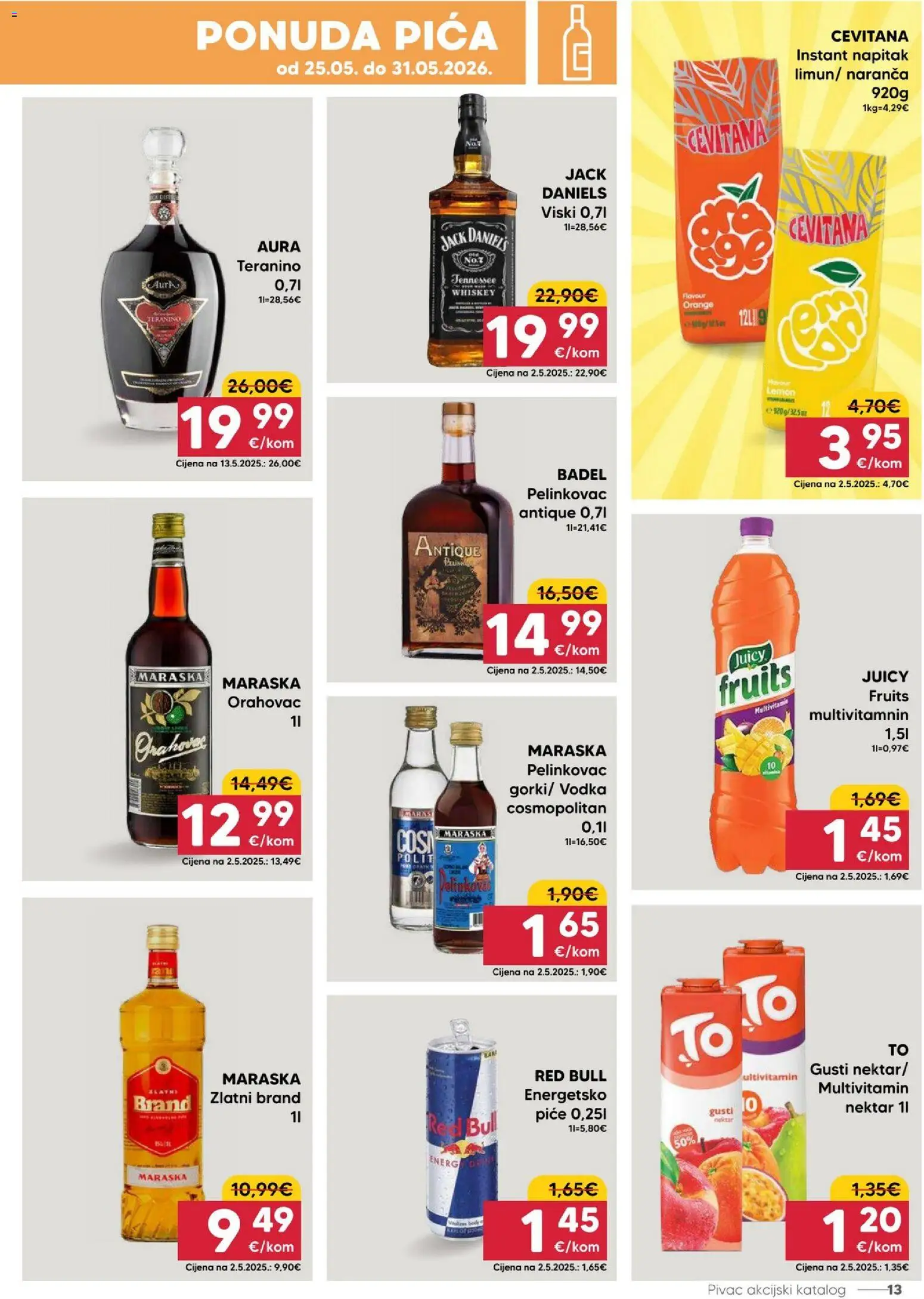 Pivac katalog | vrijedi od 25.05.2026 | Stranica: 13 | Proizvodi: Pelinkovac, Viski, Red Bull, Vodka