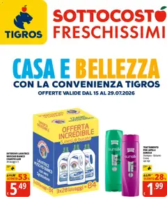 Anteprima del volantino Tigros volantino Casa e Bellezza valido a partire dal 15/07/2026