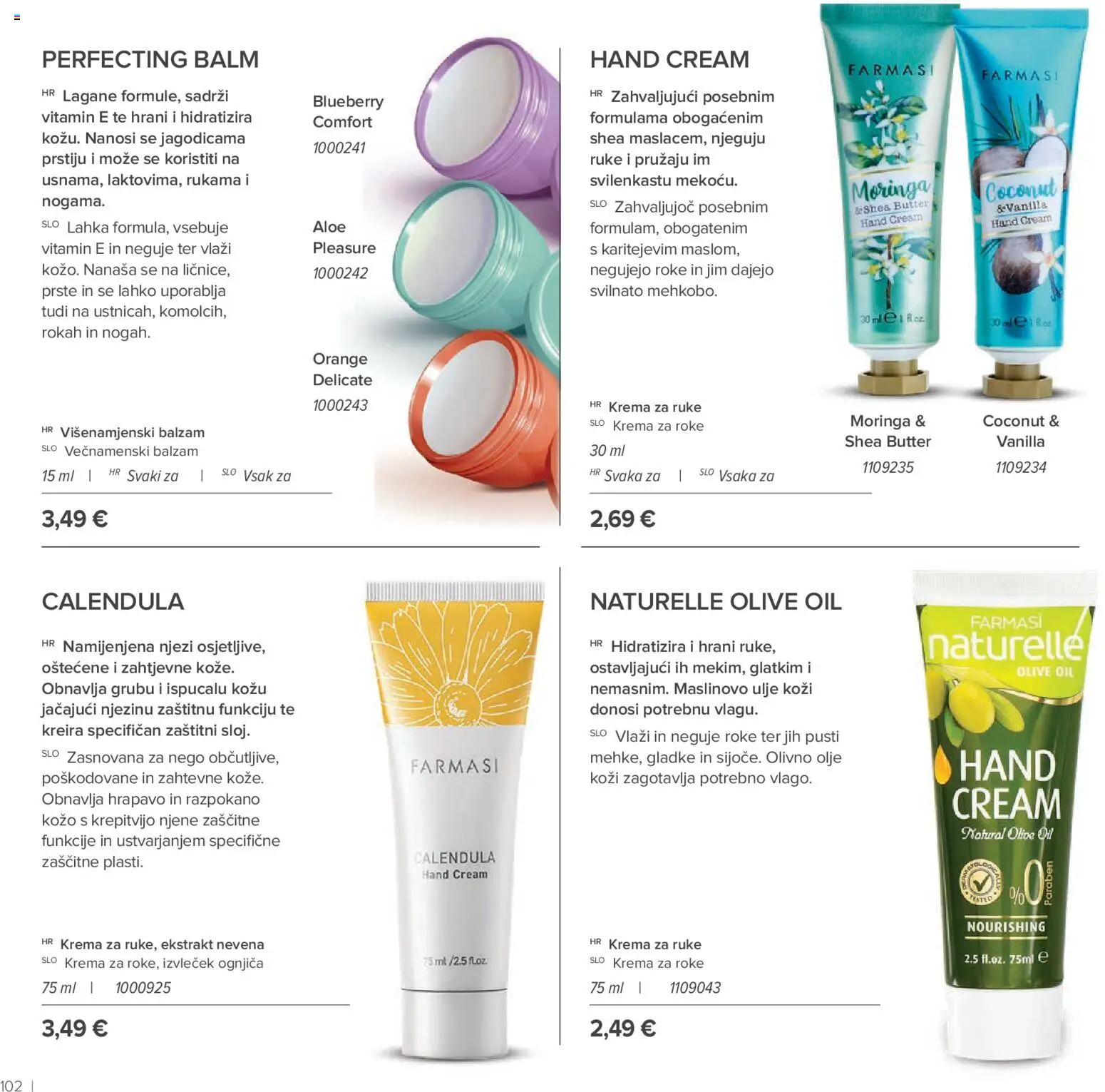 Farmasi katalog | vrijedi od 01.05.2026 | Stranica: 102 | Proizvodi: Ulje, Krema za ruke, Maslinovo ulje, Krema