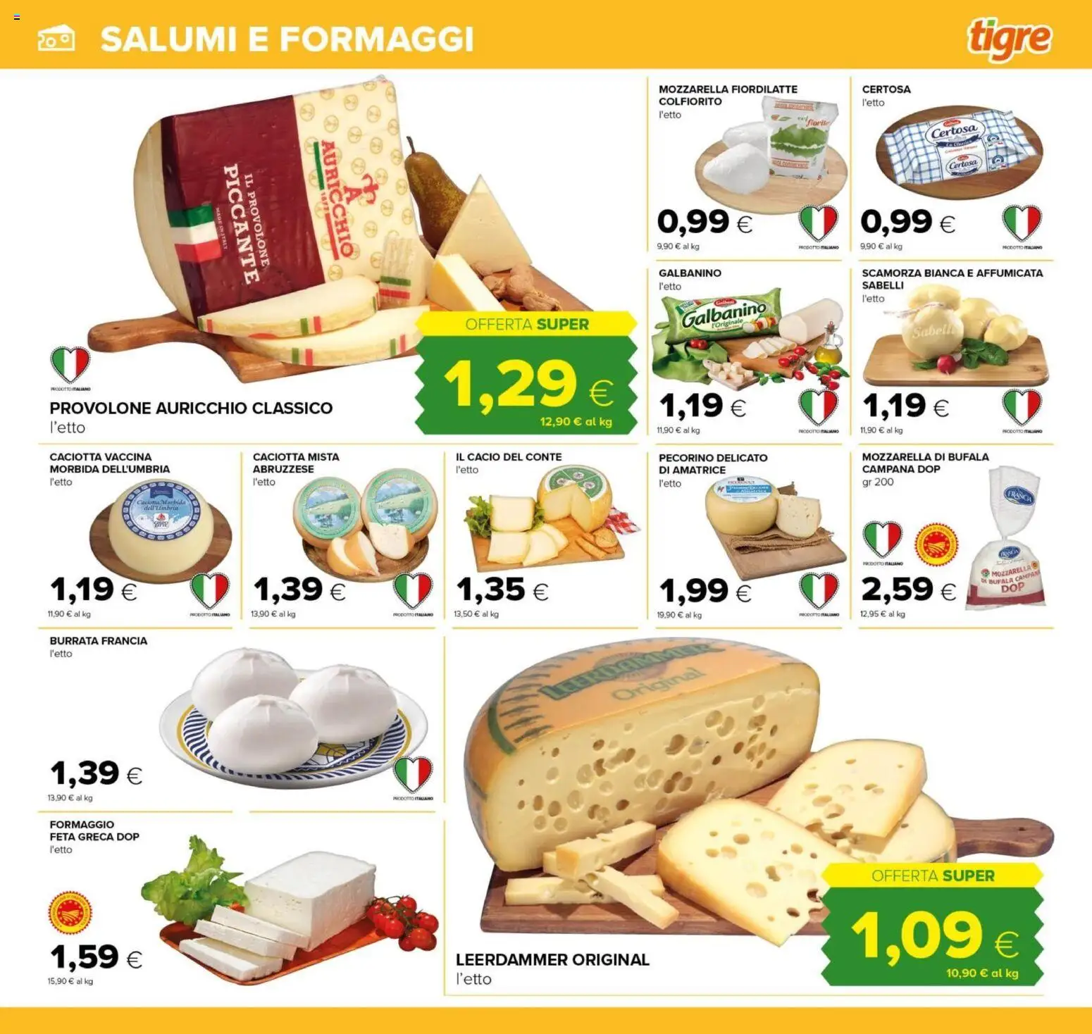 Volantino Tigre del 04.06.2026 | Pagina: 9 | Prodotti: Provolone, Formaggio, Feta, Burrata