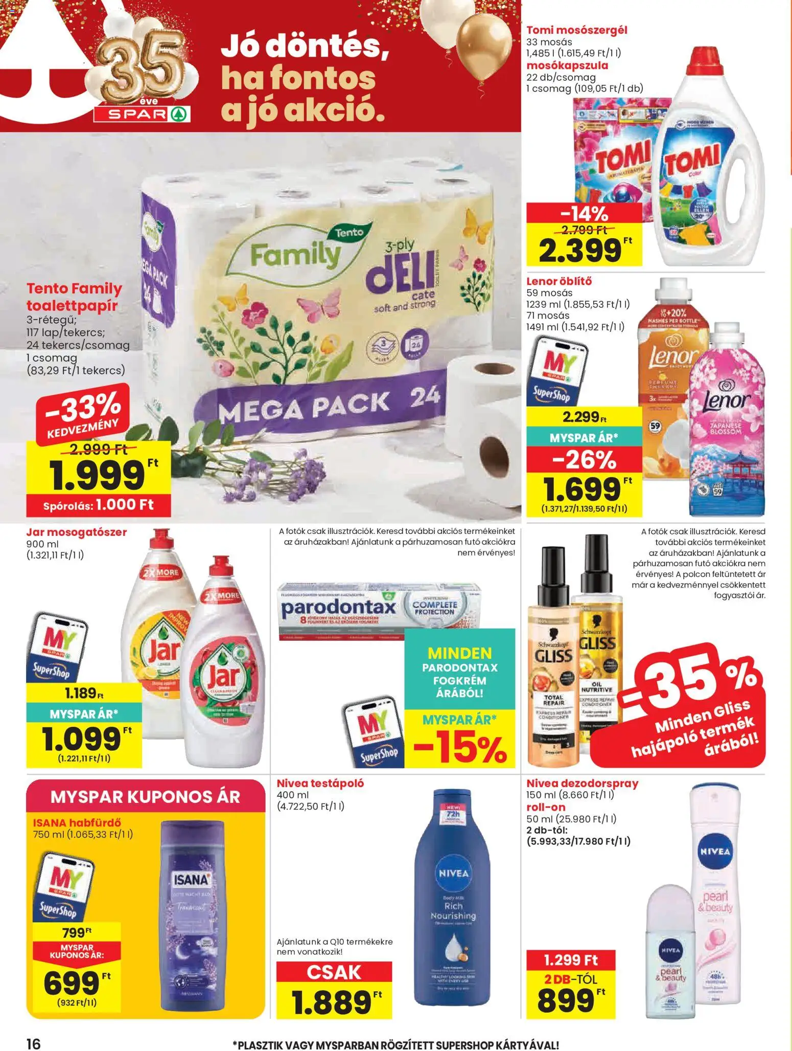 Spar akciós ujság - amely érvényes a következő dátumtól: 21.05.2026 | Oldal: 16 | Termékek: Body, Öblítő, Testápoló, Fogkrém